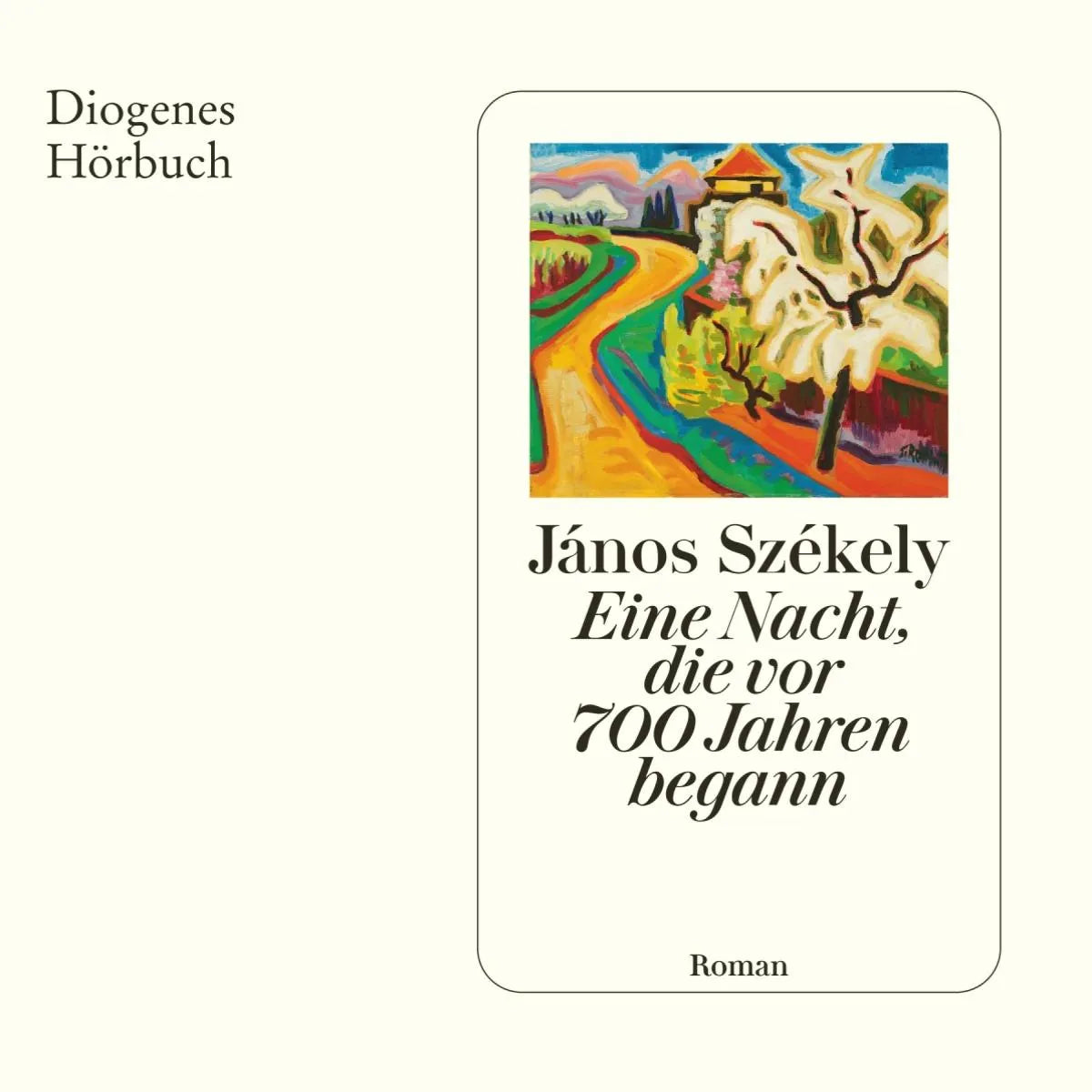Cover: Eine Nacht, die vor 700 Jahren begann (Hörbuch Download) von János Székely