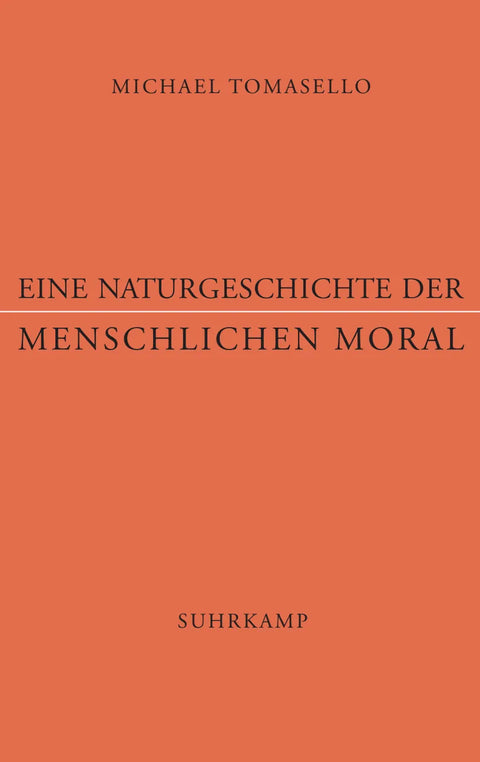 Eine Naturgeschichte der menschlichen Moral