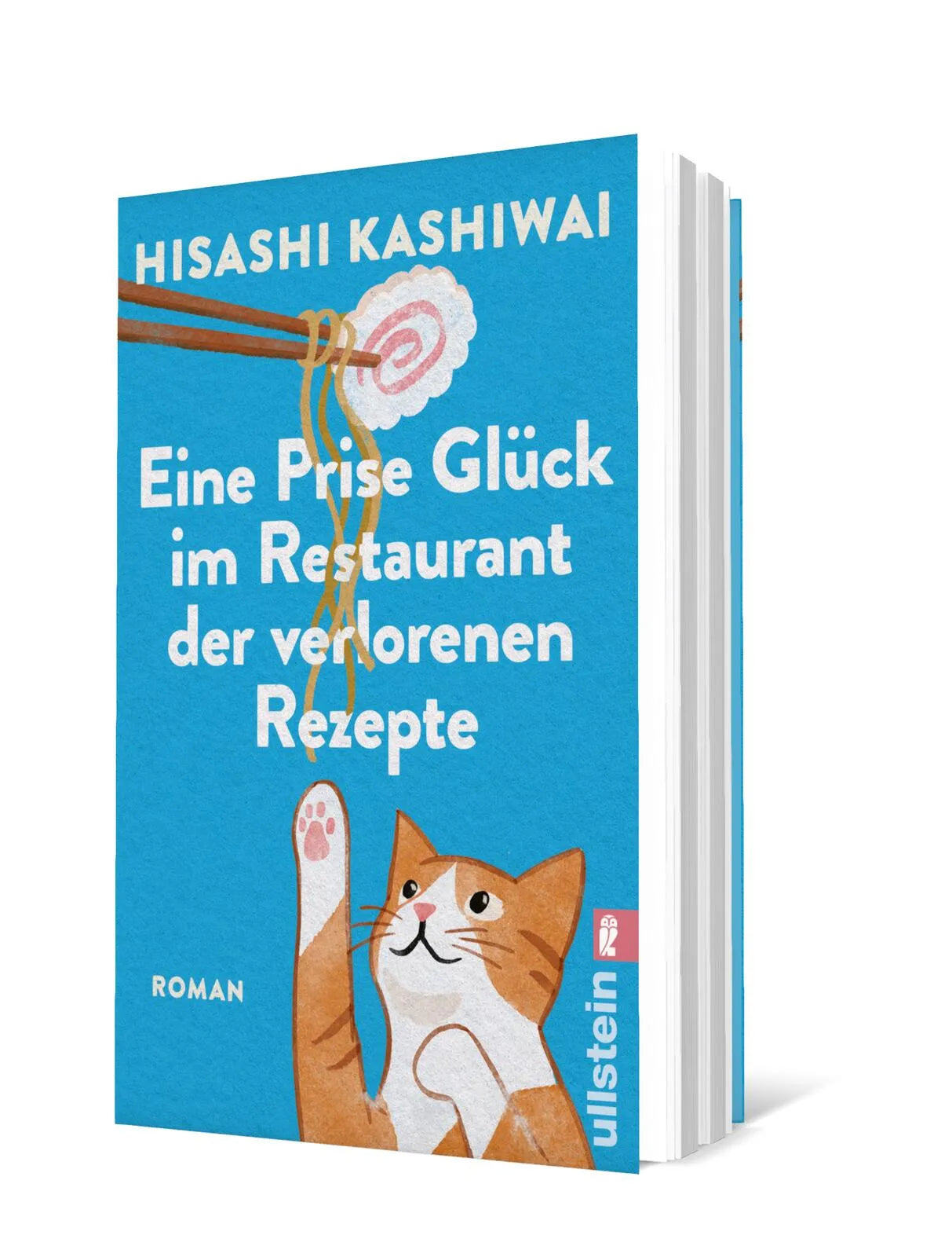 Hisashi Kashiwai - Eine Prise Glück im Restaurant der verlorenen Rezepte