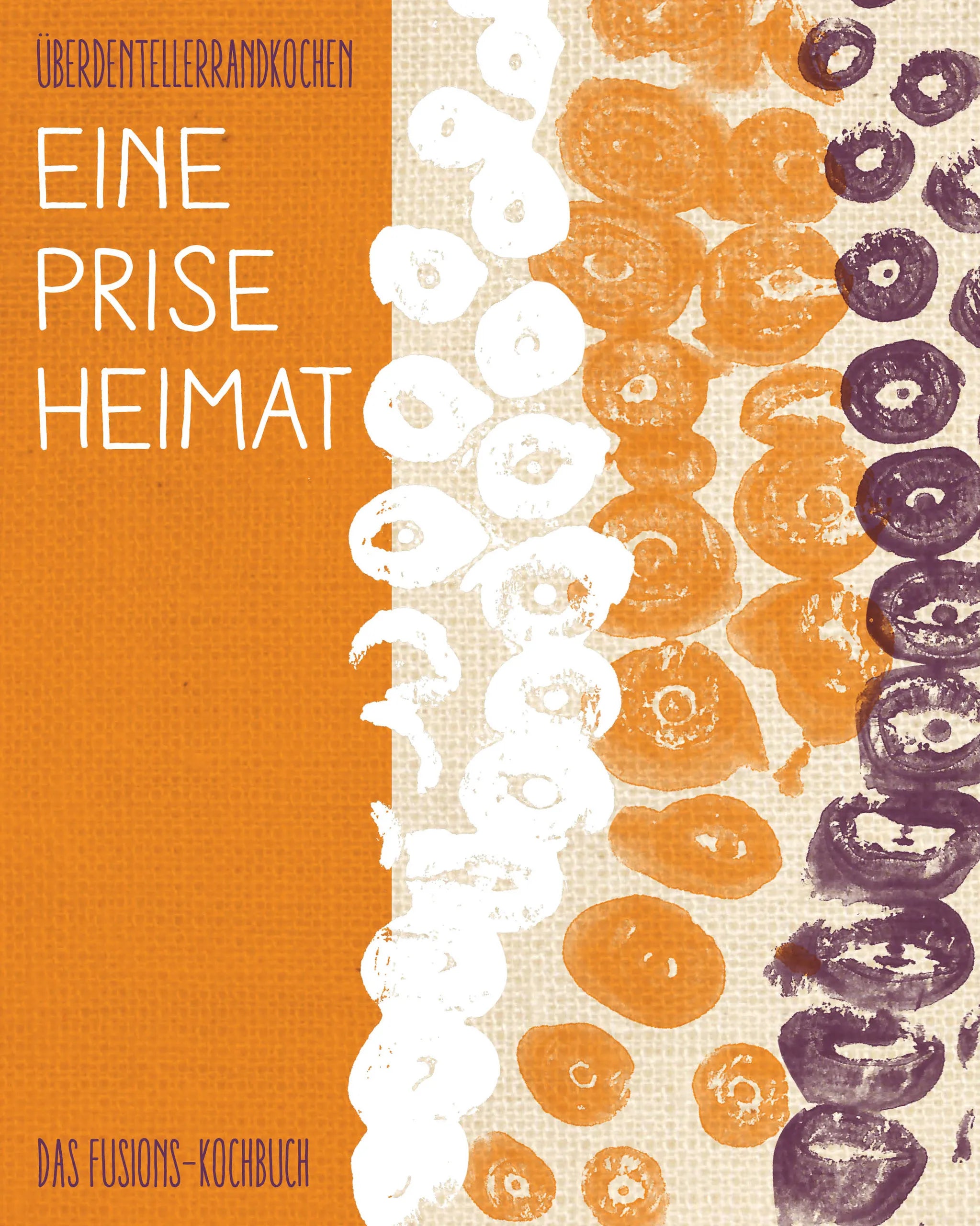 Buchcover von 'Eine Prise Heimat' - Gebundene Ausgabe von Über den Tellerrand