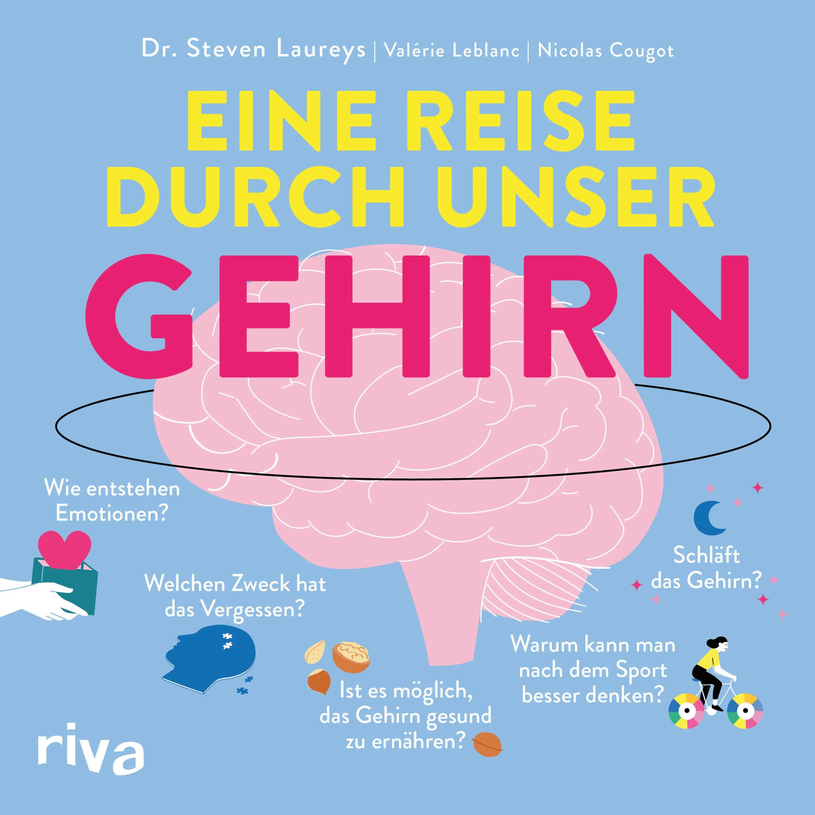 Cover: Eine Reise durch unser Gehirn (E-Book) von Steven Laureys