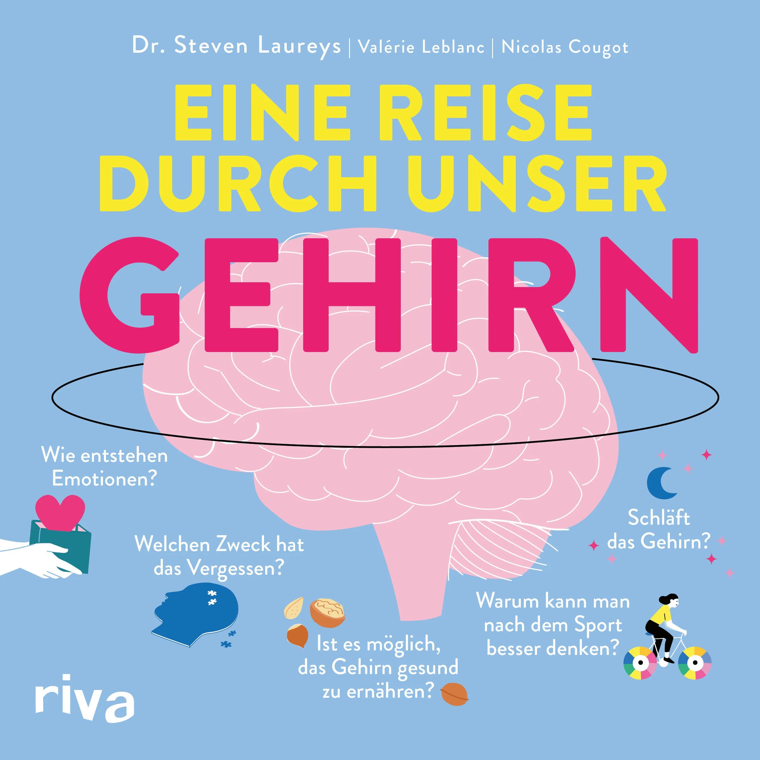 Buchcover von 'Eine Reise durch unser Gehirn' - Gebundene Ausgabe von Steven Laureys