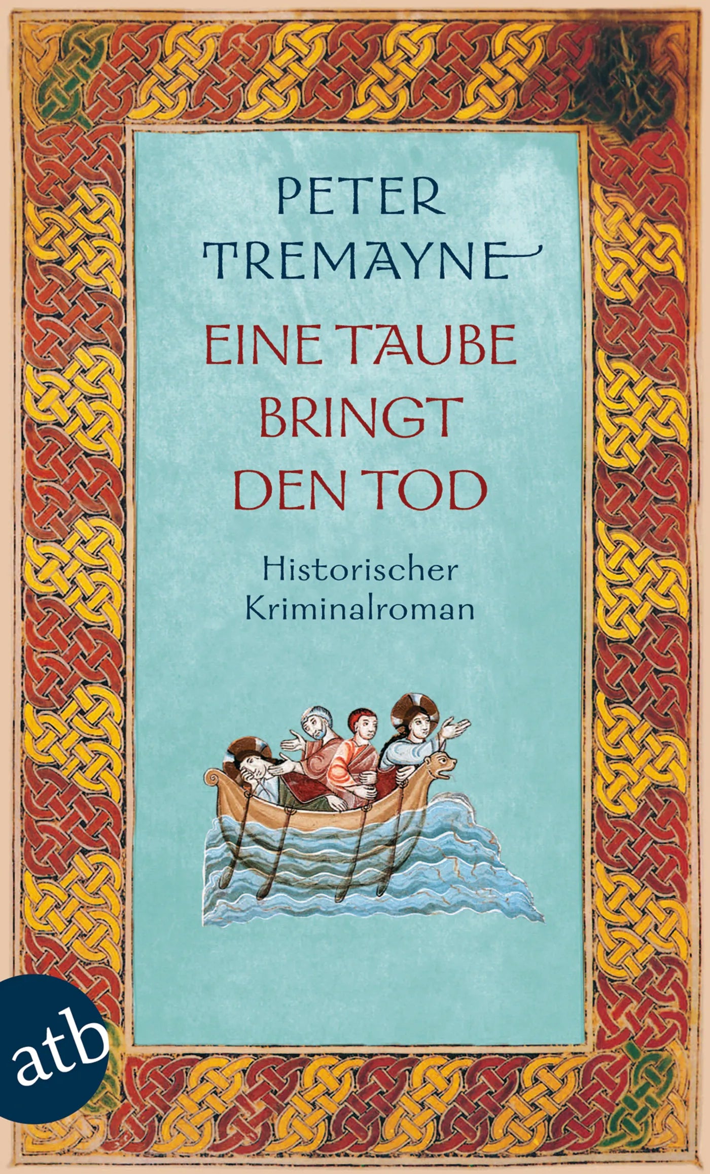 Buchcover von 'Eine Taube bringt den Tod' - Taschenbuch von Peter Tremayne