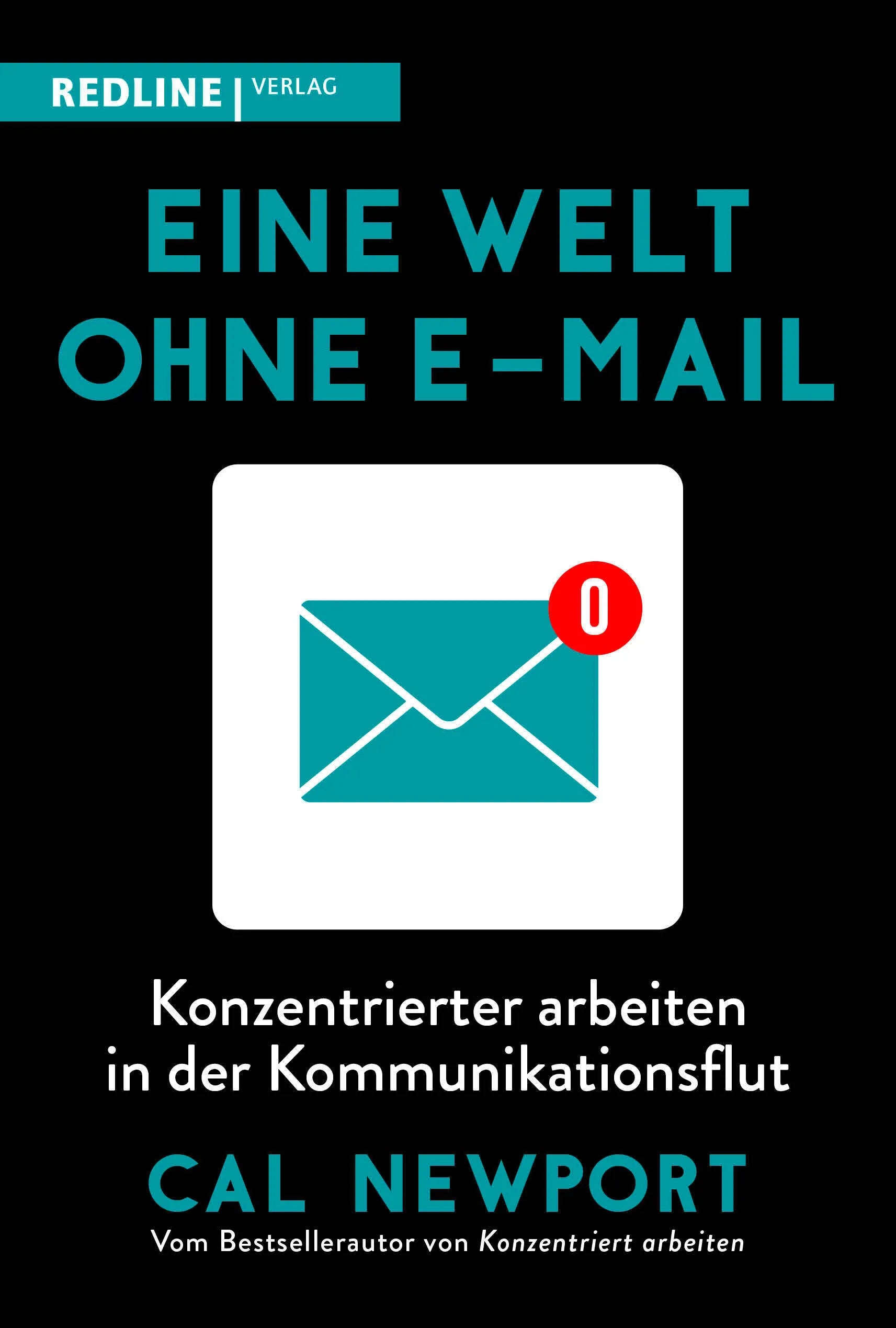 Buchcover von 'Eine Welt ohne E-Mail' - Taschenbuch von Cal Newport