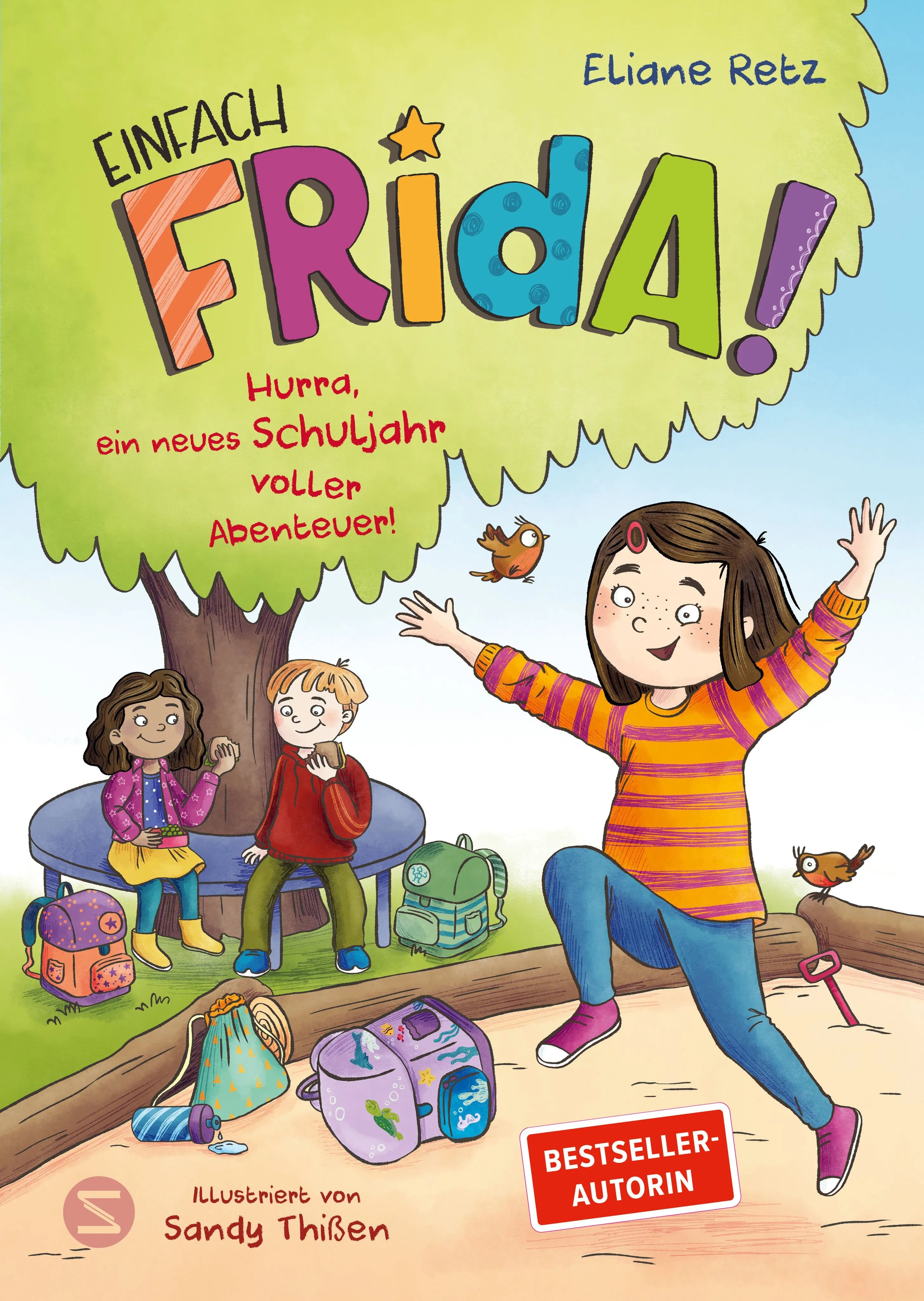 Cover: Einfach Frida! Hurra, ein neues Schuljahr voller Abenteuer! (Hardcover) von Eliane Retz