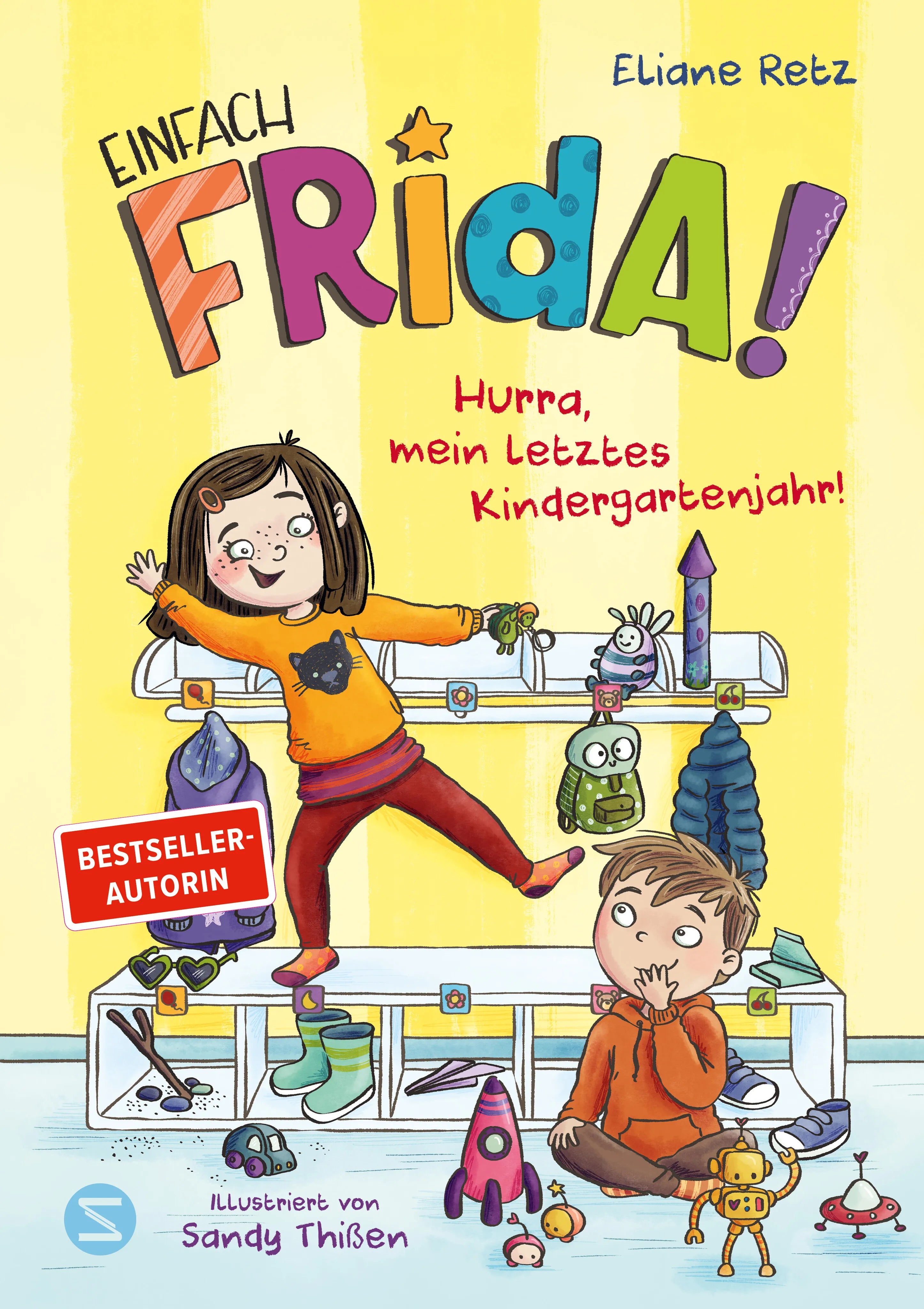 Buchcover von 'Einfach Frida! Hurra, mein letztes Kindergartenjahr!' - Gebundene Ausgabe von Eliane Retz