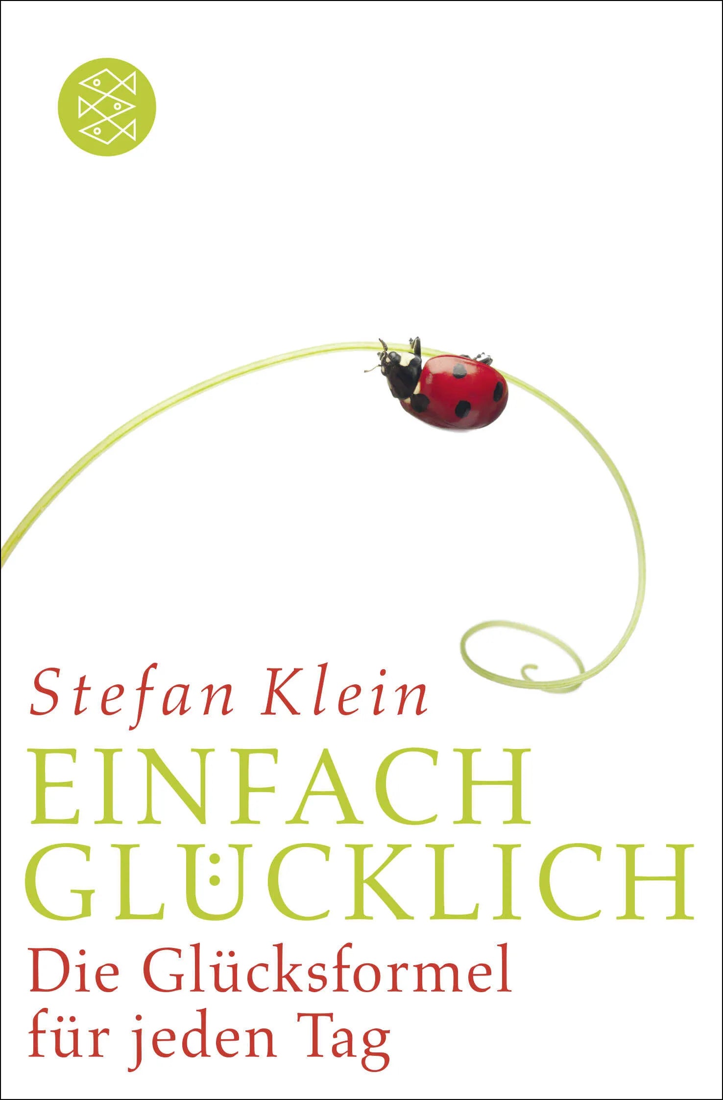 Buchcover von 'Einfach glücklich' - Taschenbuch von Stefan Klein