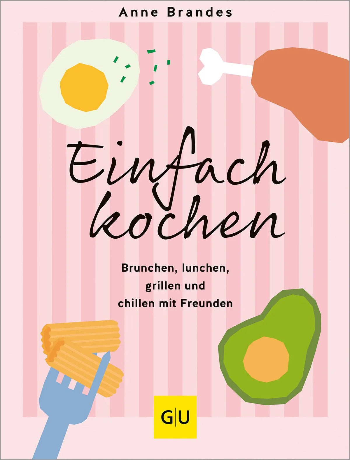 Cover: Einfach kochen (Hardcover) von Anne Brandes