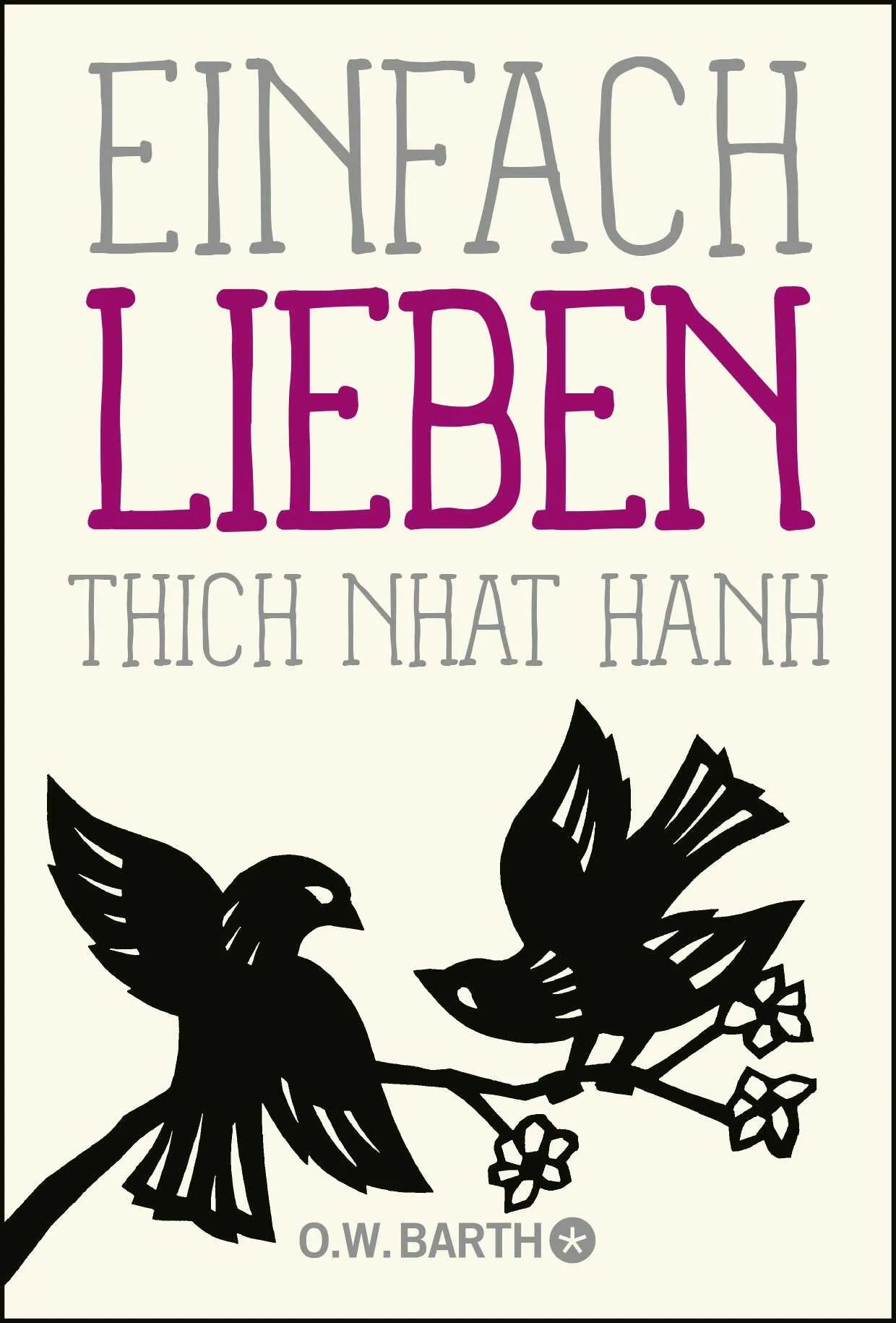 Buchcover von 'Einfach lieben' - Taschenbuch von Thich Nhat Hanh