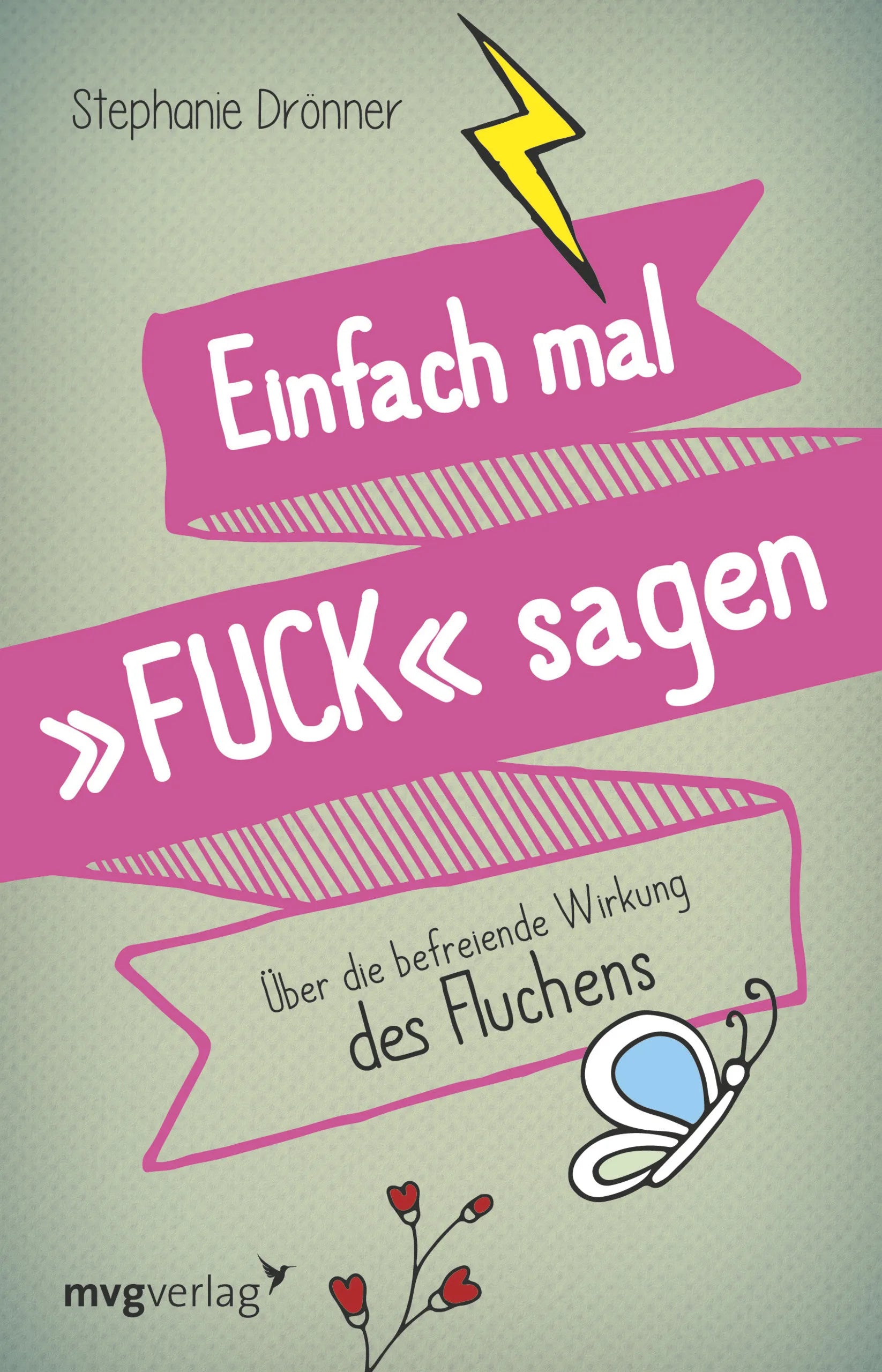 Buchcover von 'Einfach mal FUCK sagen' - Taschenbuch von Stephanie Drönner
