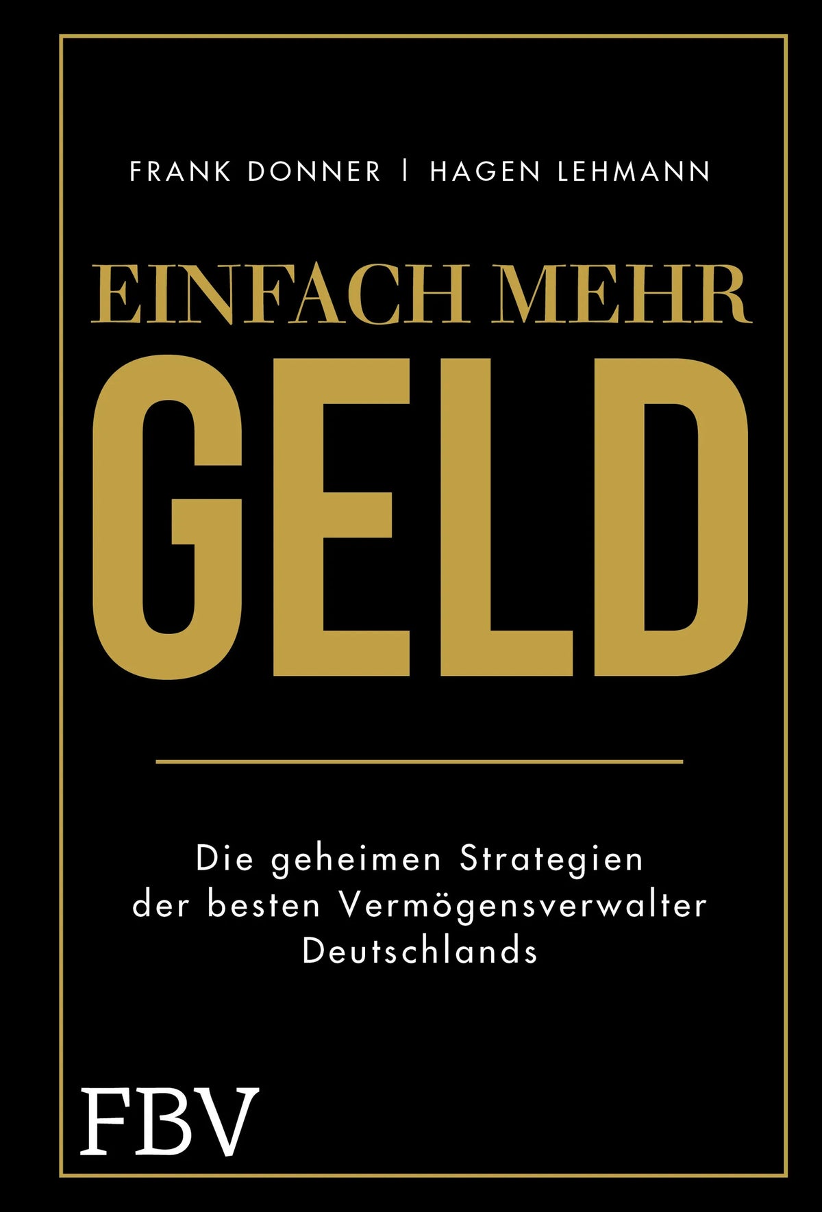 Buchcover von 'Einfach mehr Geld' - Gebundene Ausgabe von Frank Donner