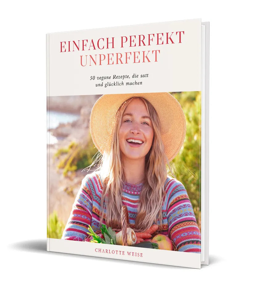 Cover: Einfach perfekt unperfekt (Hardcover) von Charlotte Weise