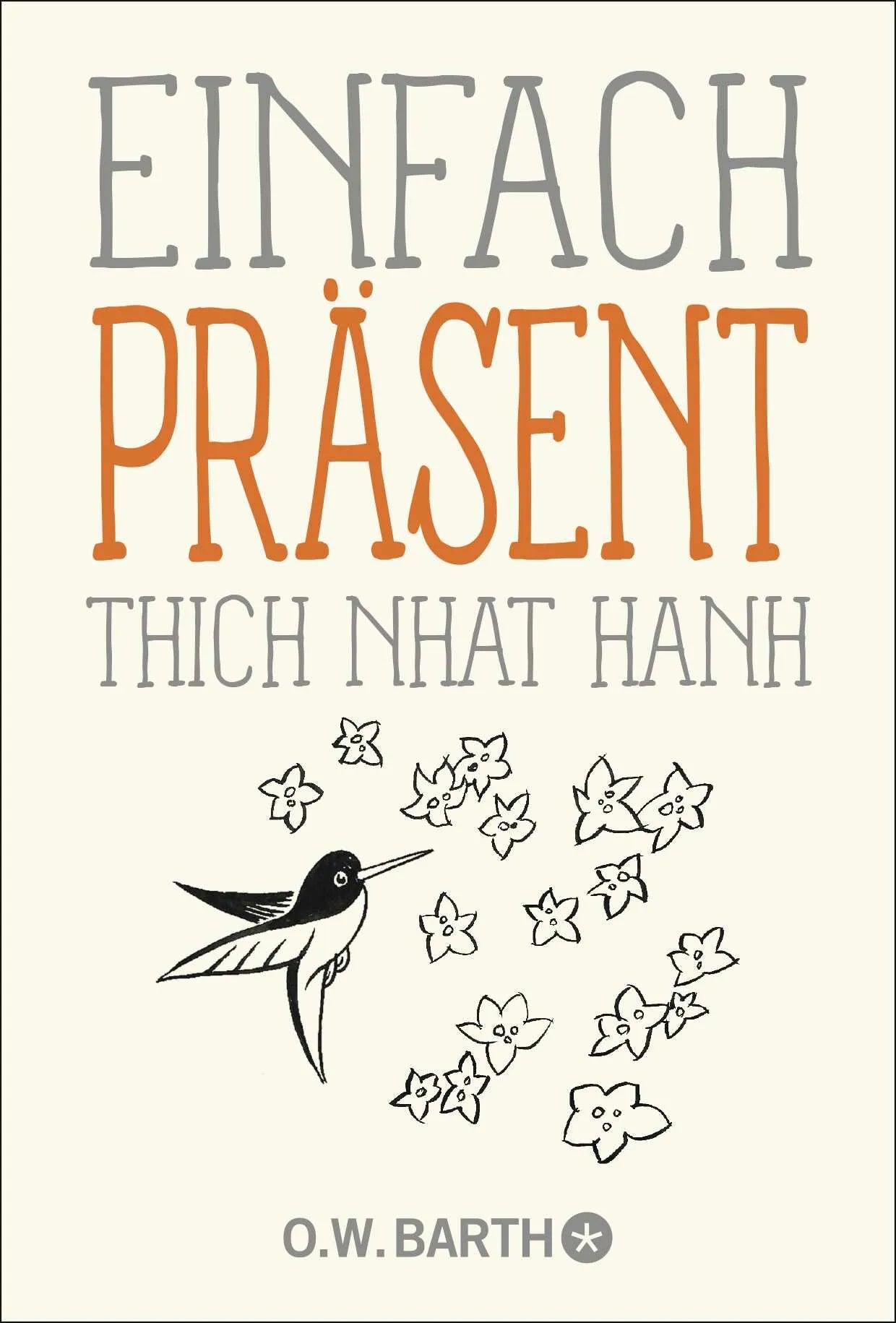 Buchcover von 'Einfach präsent' - Taschenbuch von Thich Nhat Hanh