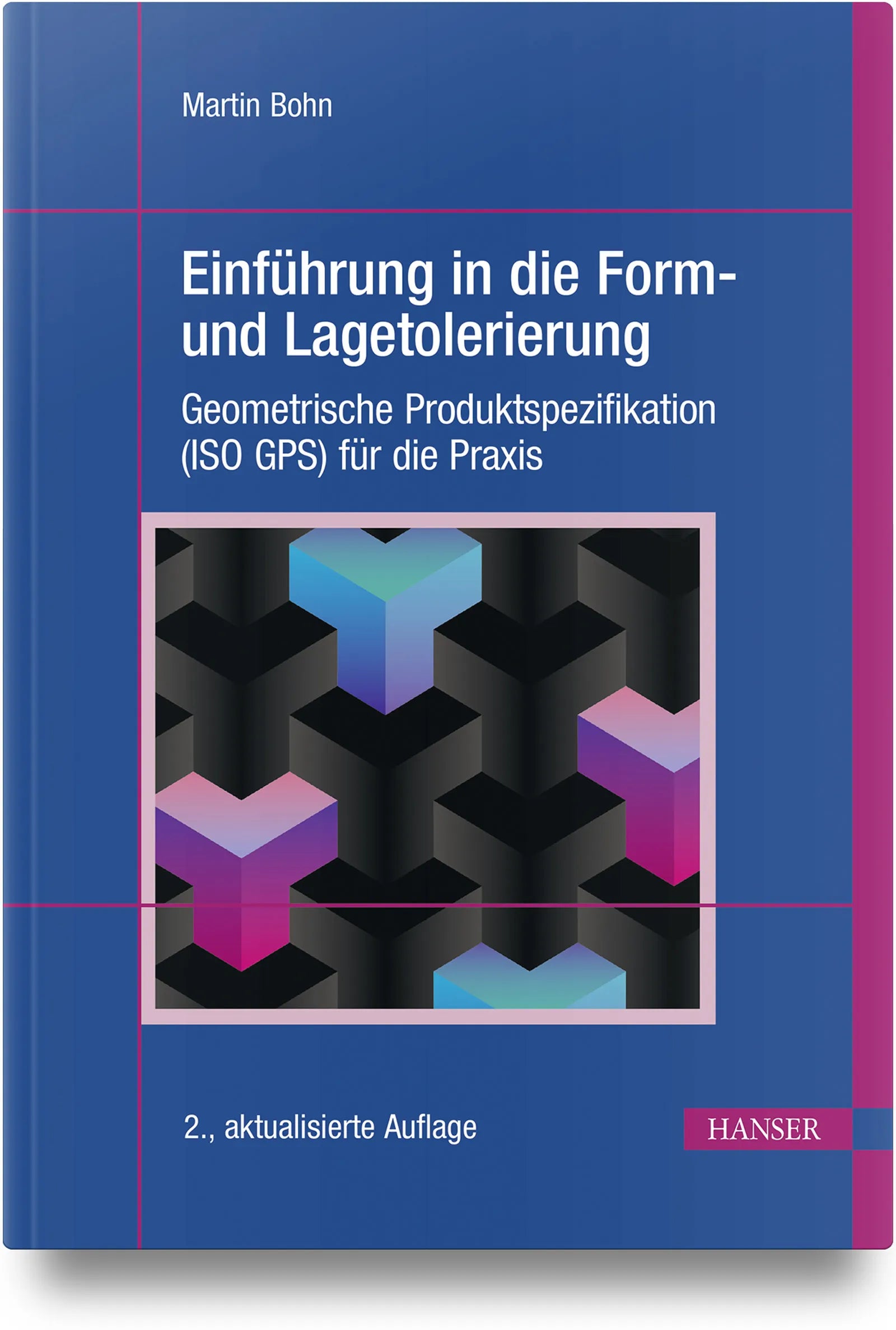 Buchcover von 'Einführung in die Form- und Lagetolerierung' - Gebundene Ausgabe von Martin Bohn