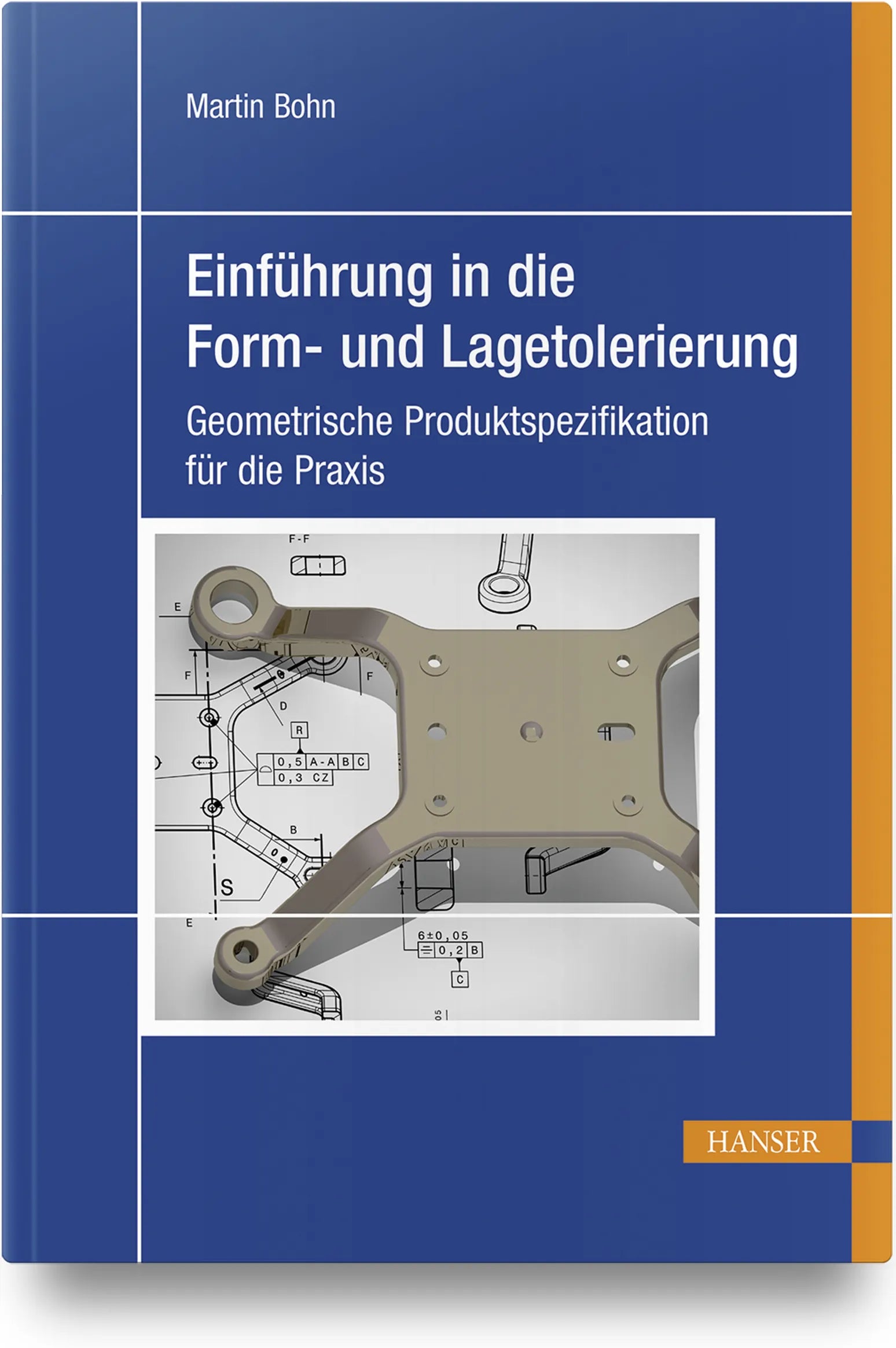 Buchcover von 'Einführung in die Form- und Lagetolerierung' - Gebundene Ausgabe von Martin Bohn
