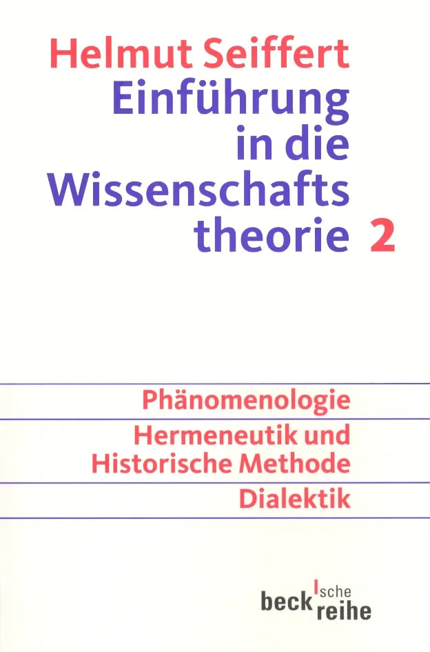 Buchcover von 'Einführung in die Wissenschaftstheorie Bd. 2: Geisteswissenschaftliche Methoden' - Taschenbuch von Helmut Seiffert