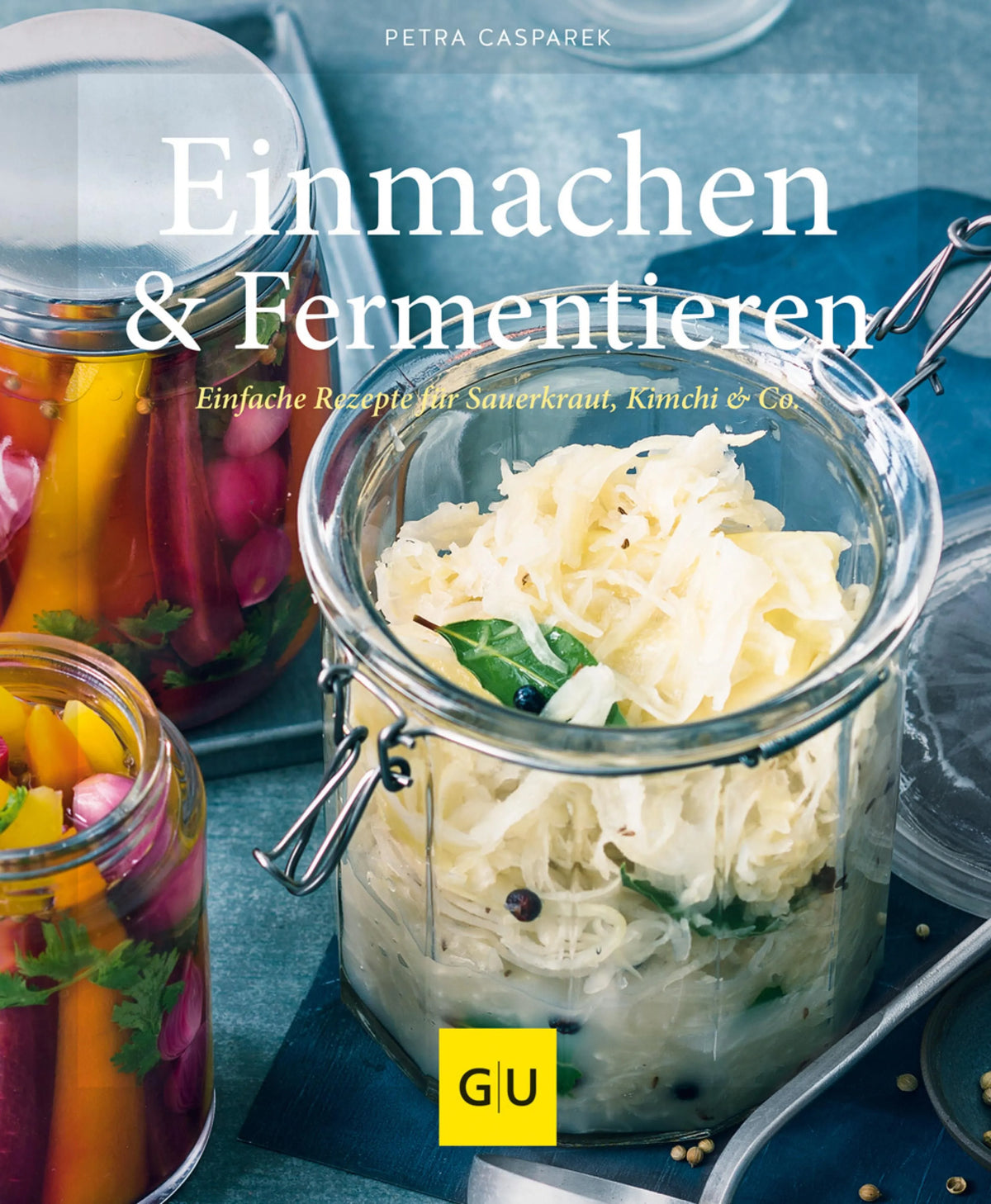 Cover: Einmachen & Fermentieren (E-Book) von Petra Casparek