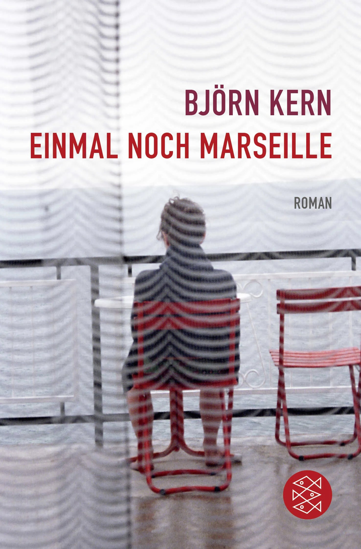 Buchcover von 'Einmal noch Marseille' - Taschenbuch von Björn Kern
