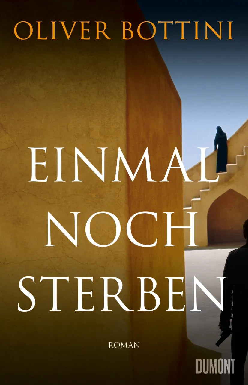 Buchcover von 'Einmal noch sterben' - Gebundene Ausgabe von Oliver Bottini