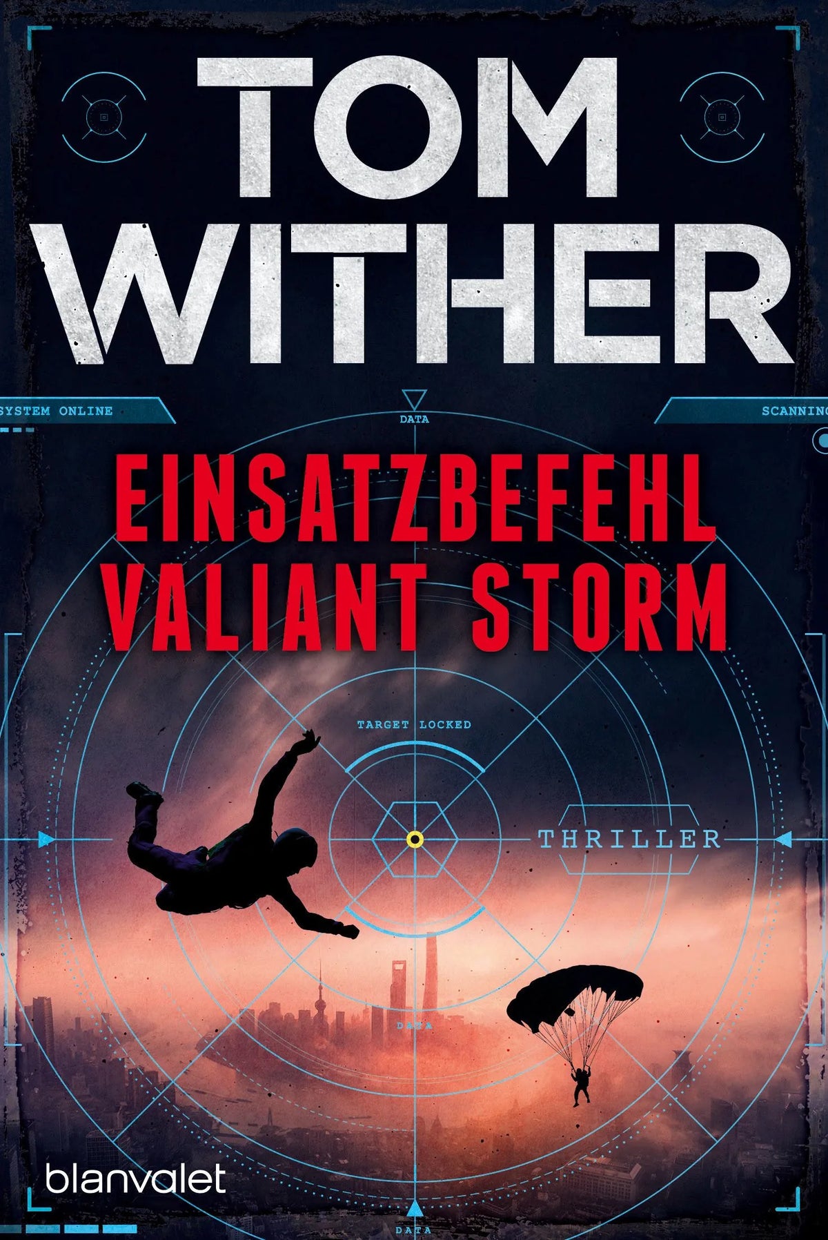 Cover: Einsatzbefehl Valiant Storm (Taschenbuch) von Tom Wither