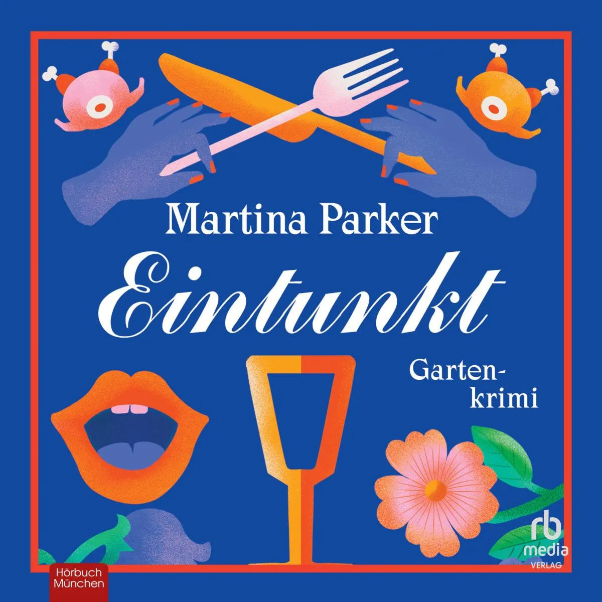 Cover: Eintunkt (Hörbuch Download) von Martina Parker