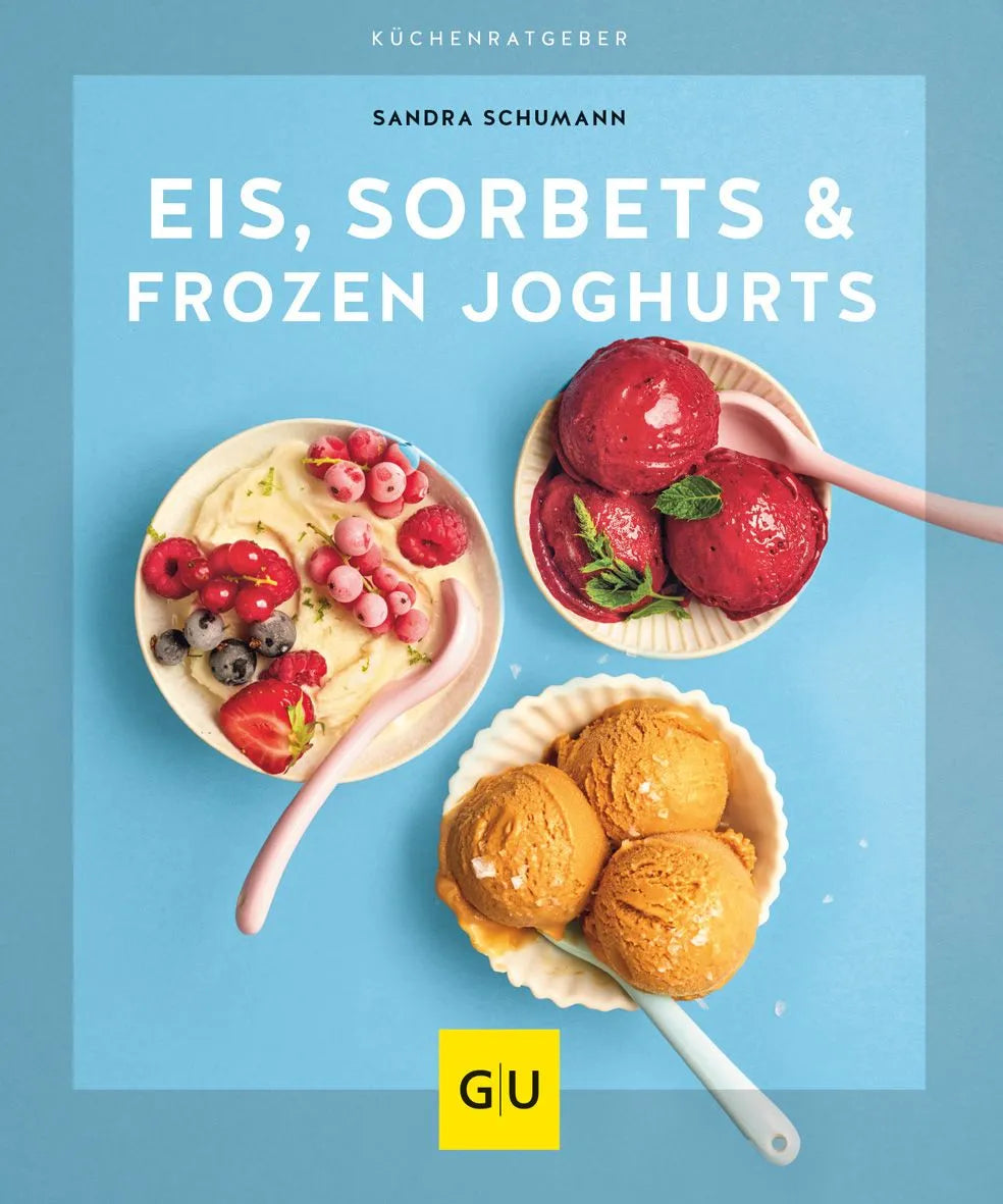 Cover: Eis, Sorbets & Frozen Joghurts (Paperback) von Sandra Schumann