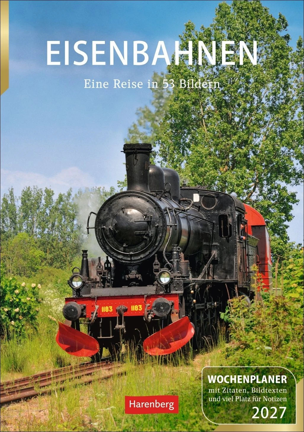 Taschenkalender: Eisenbahnen Wochenplaner 2027 - 53 faszinierende Fotografien