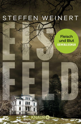 Buchcover von 'Eisfeld - Fleisch und Blut' - Taschenbuch von Steffen Weinert