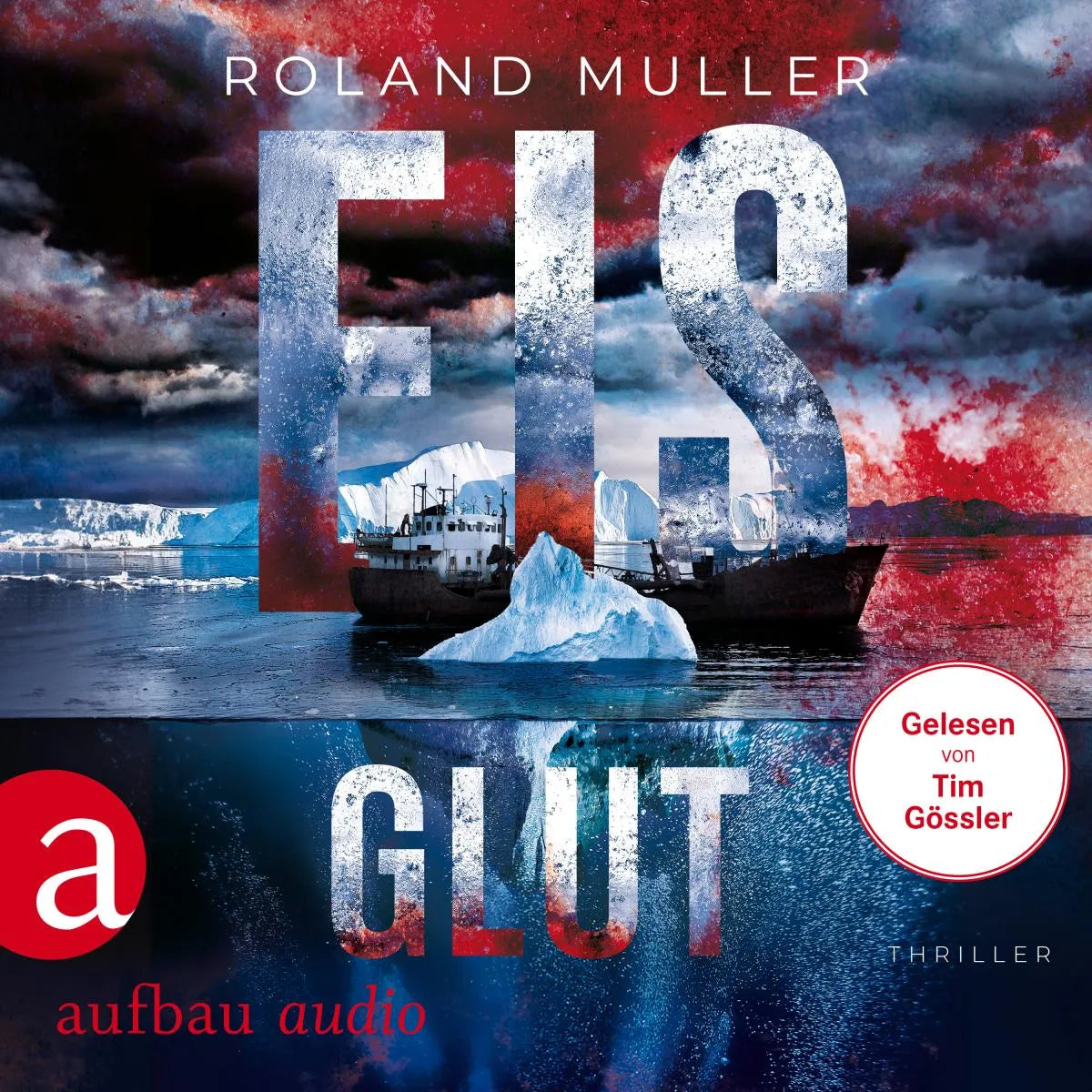 Cover: Eisglut (Hörbuch Download) von Roland Muller