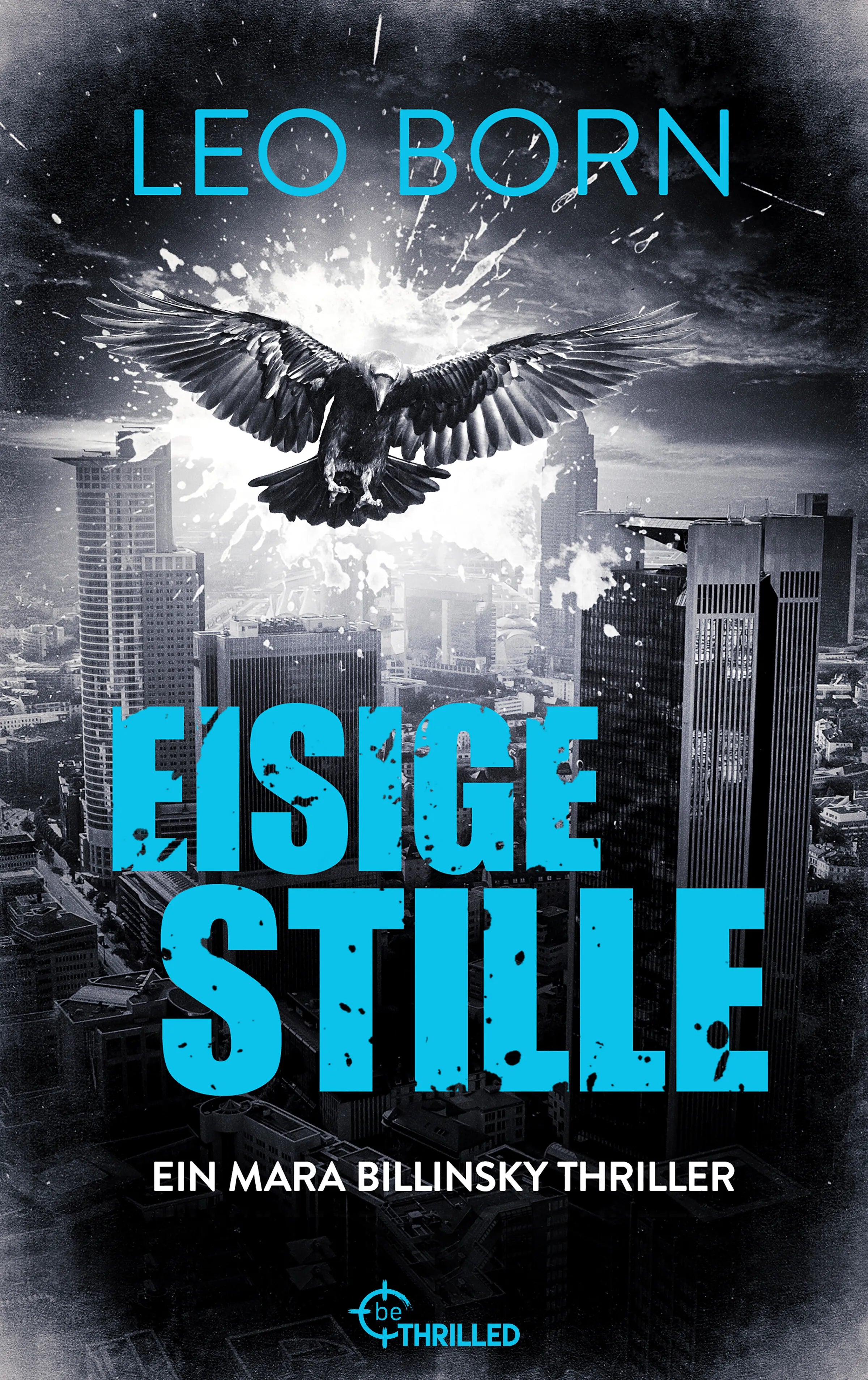 Cover: Eisige Stille. Ein Mara-Billinsky-Thriller (E-Book) von Leo Born