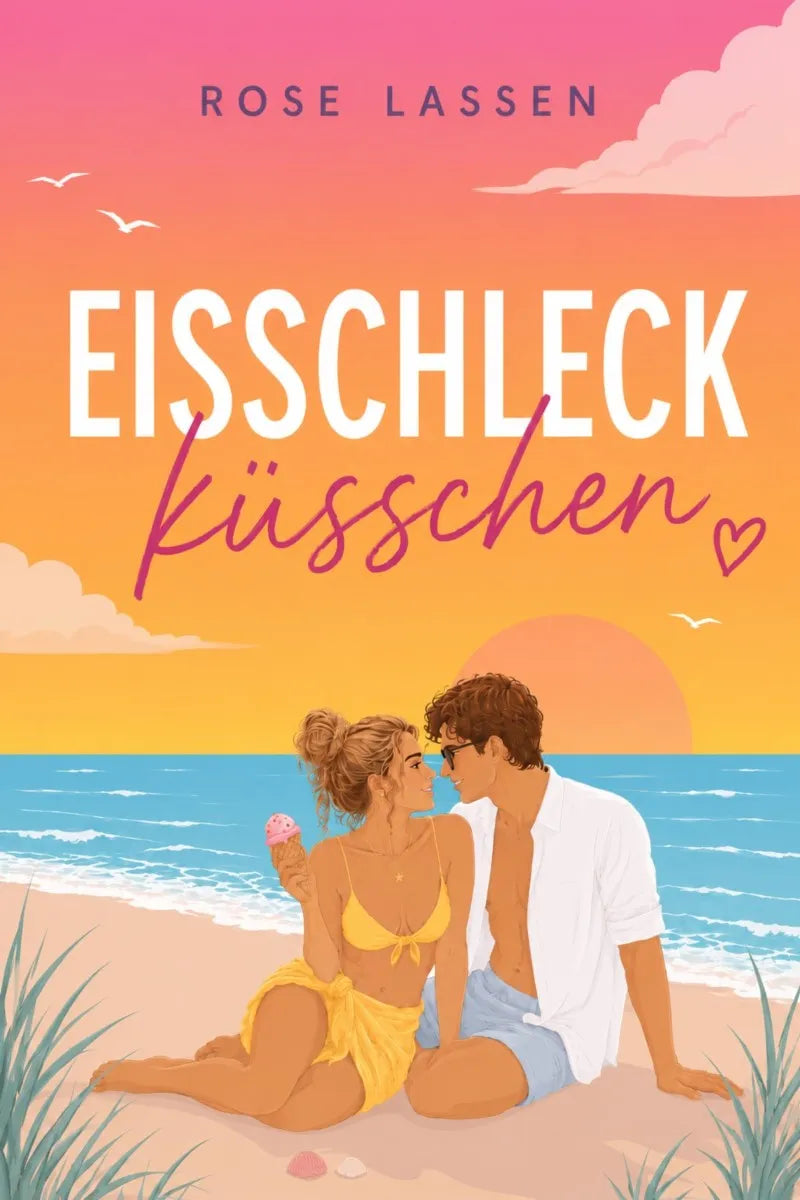 Cover: Eisschleckküsschen (E-Book) von Rose Lassen