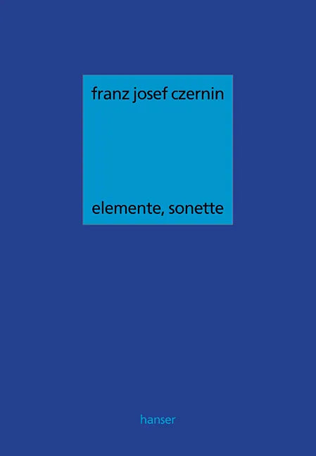 Buchcover von 'elemente, sonette' - Gebundene Ausgabe von Franz Josef Czernin