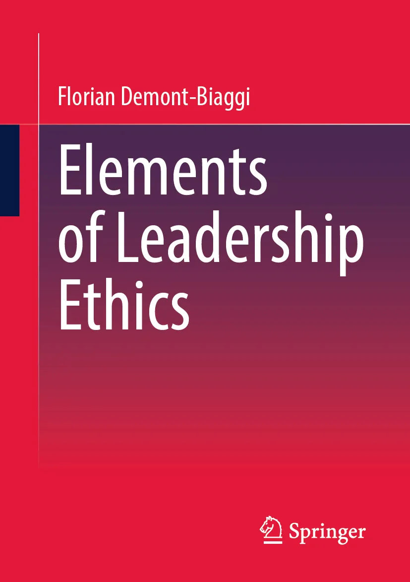 Cover: Elements of Leadership Ethics (E-Book) von Florian Demont-Biaggi
