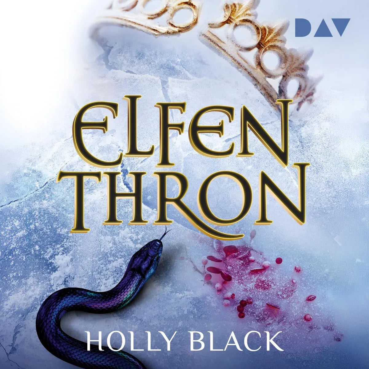 Cover: Elfenthron - Die Elfenkrone-Reihe (Hörbuch Download) von Holly Black