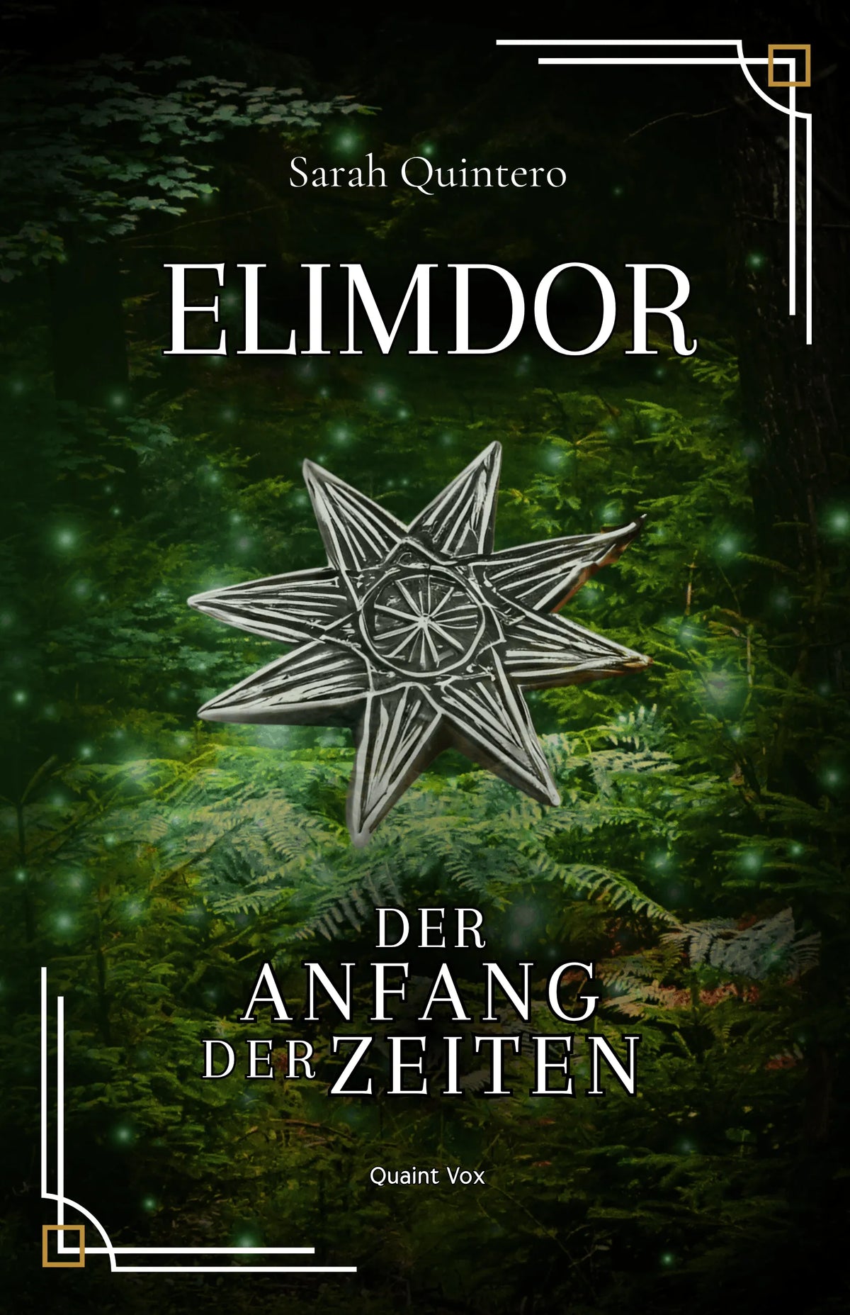 Cover: Elimdor der Anfang der Zeiten (E-Book) von Sarah Quintero