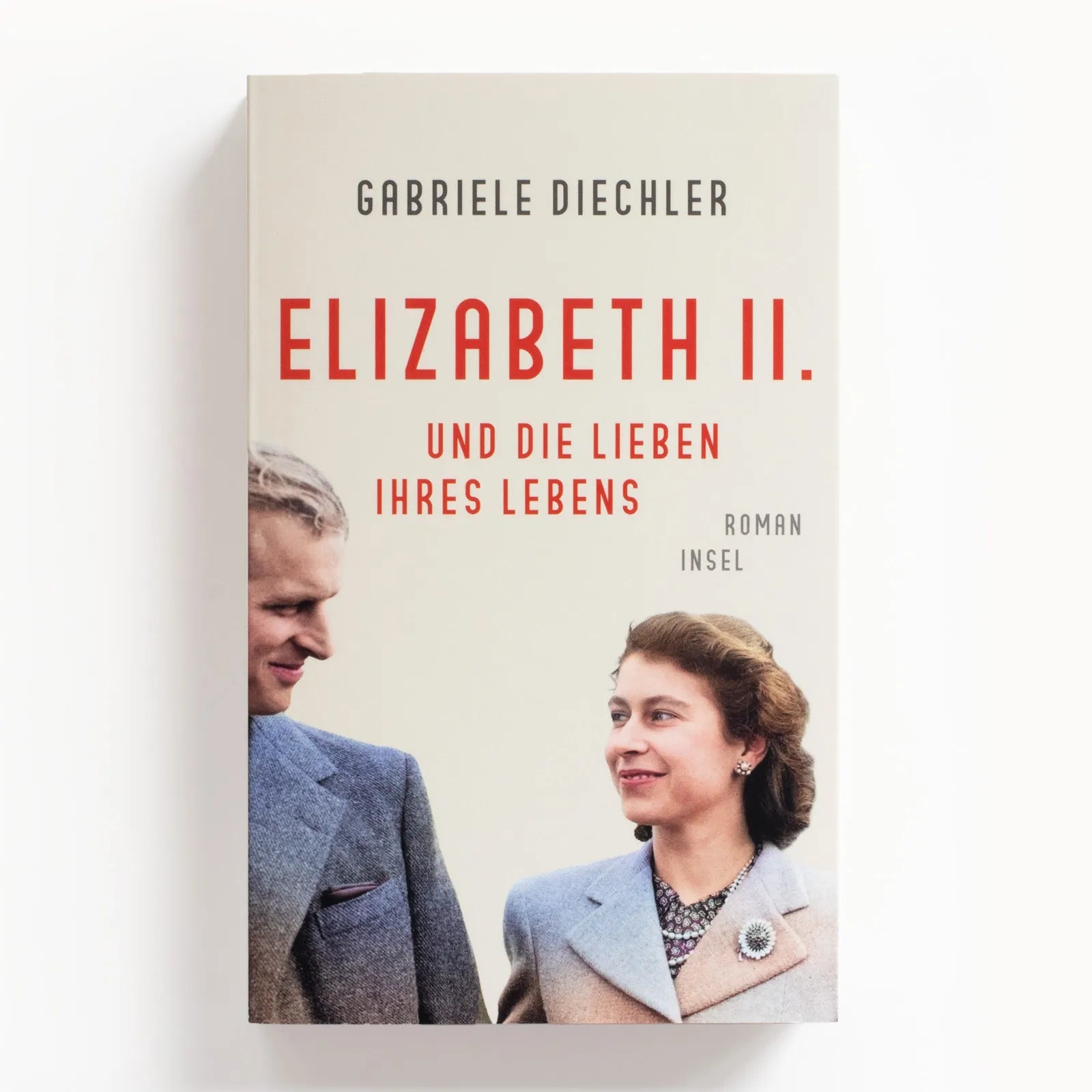 Abbildung von 'Elizabeth II. und die Lieben ihres Lebens'
