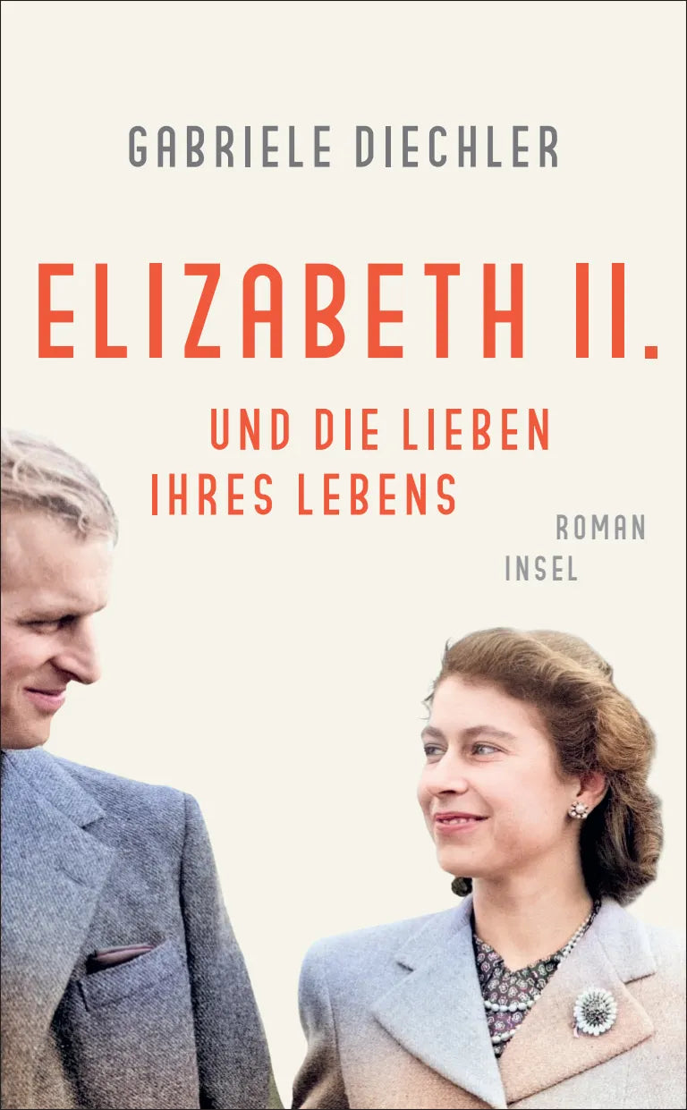 Buchcover von 'Elizabeth II. und die Lieben ihres Lebens' - Paperback von Gabriele Diechler