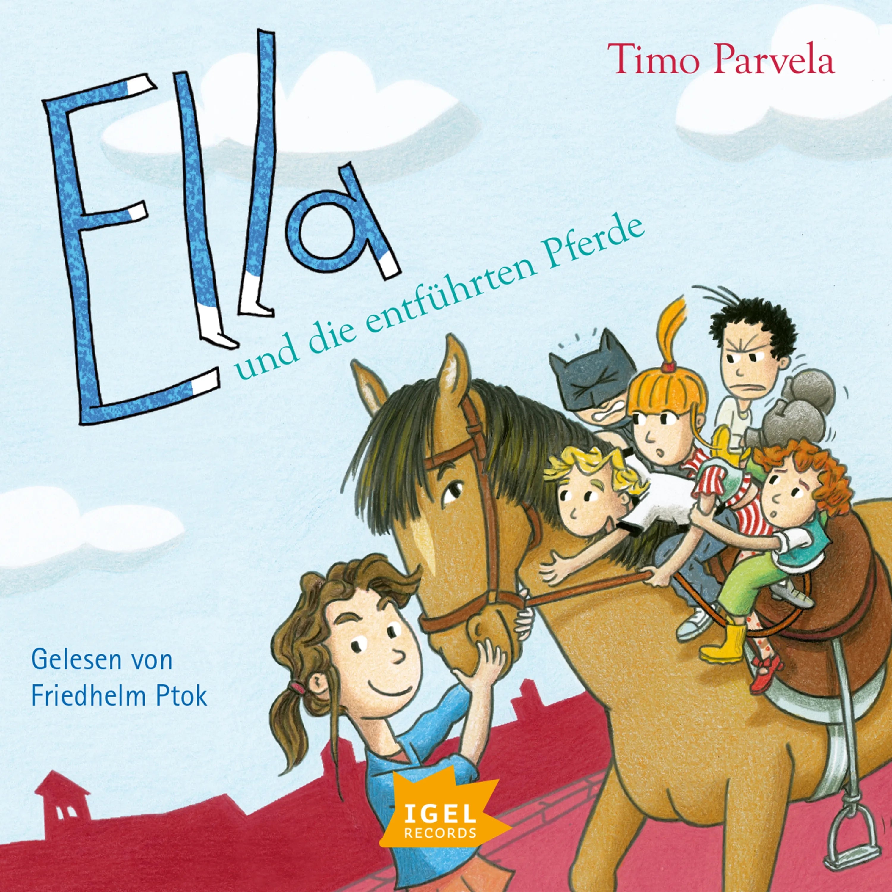 Cover: Ella 20. Ella und die entführten Pferde (Hörbuch Download) von Timo Parvela