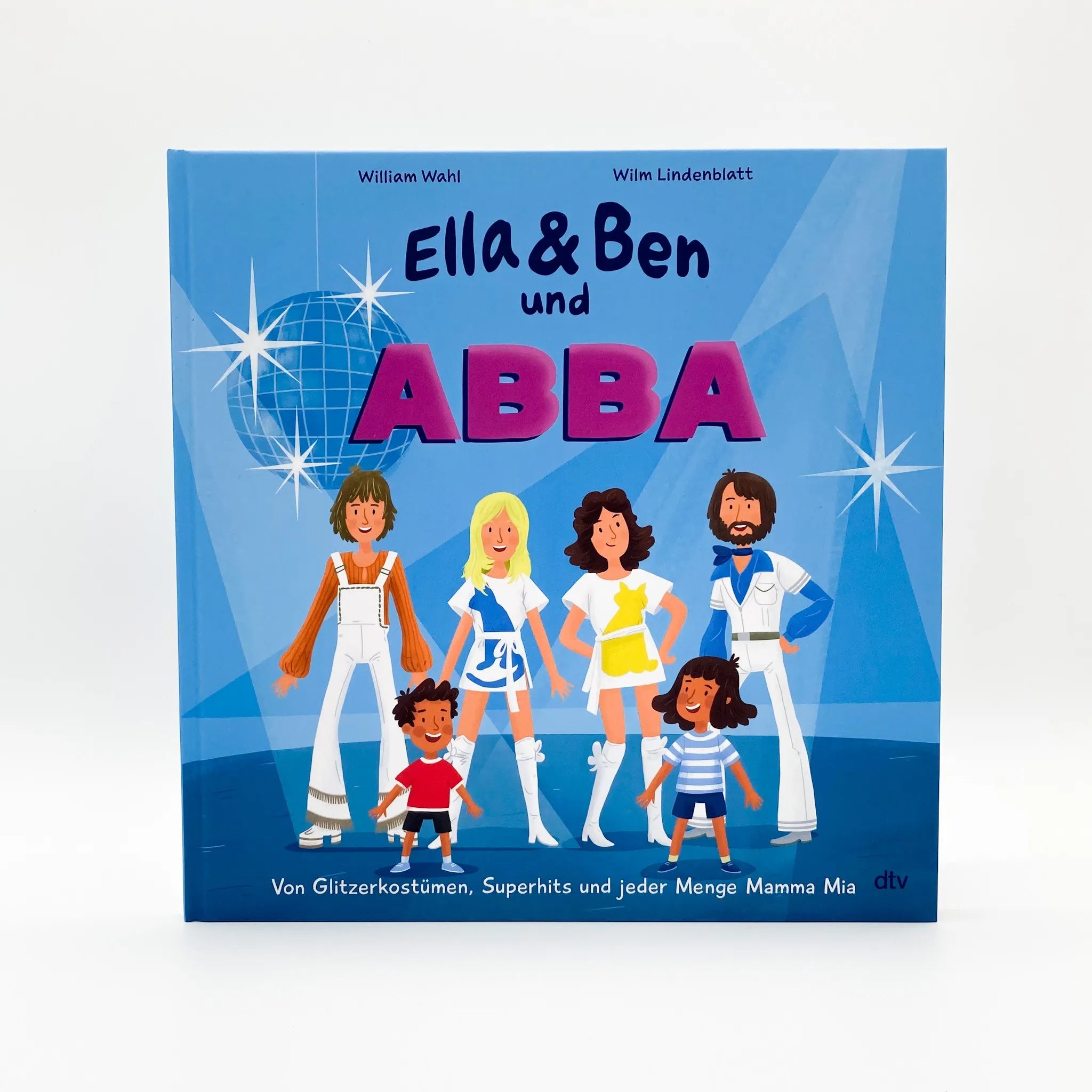 Abbildung von 'Ella & Ben und ABBA – Von Glitzerkostümen, Superhits und jeder Menge Mamma Mia'