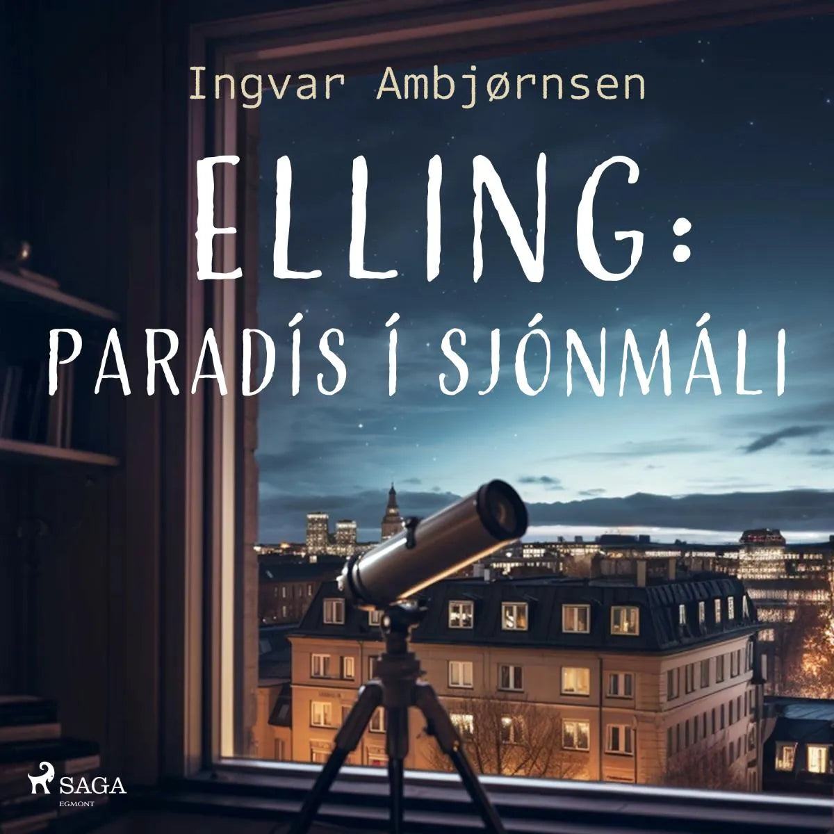 Cover: Elling: Paradís í sjónmáli (Hörbuch Download) von Ingvar Ambjørnsen