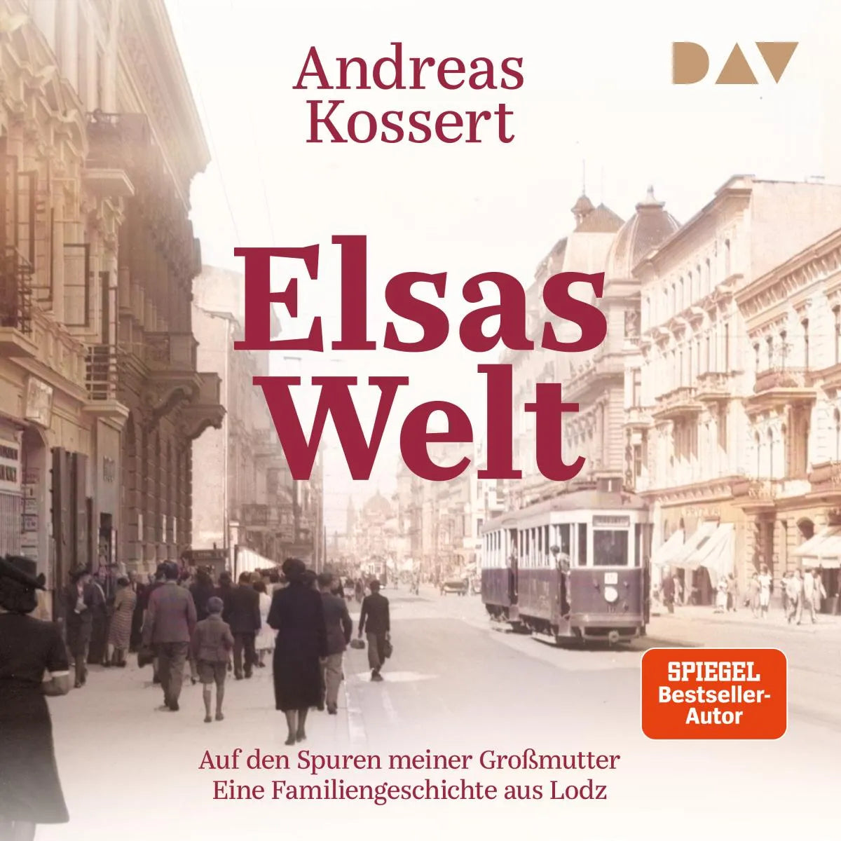 Cover: Elsas Welt. Auf den Spuren meiner Großmutter. Eine Familiengeschichte aus Lodz (Hörbuch Download) von Andreas Kossert