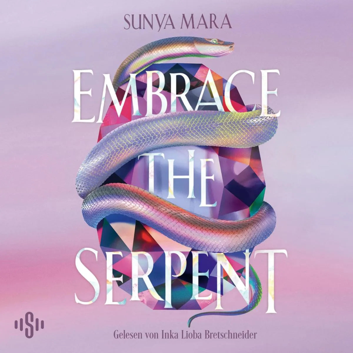 Cover: Embrace the Serpent (Hörbuch Download) von Sunya Mara
