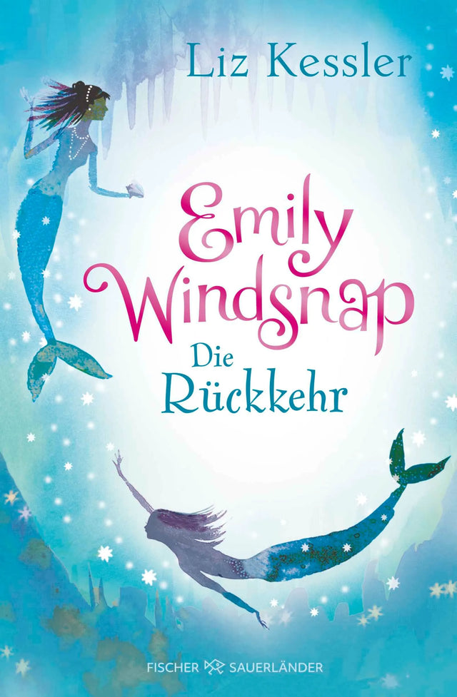 Cover: Emily Windsnap – Die Rückkehr (Hardcover) von Liz Kessler