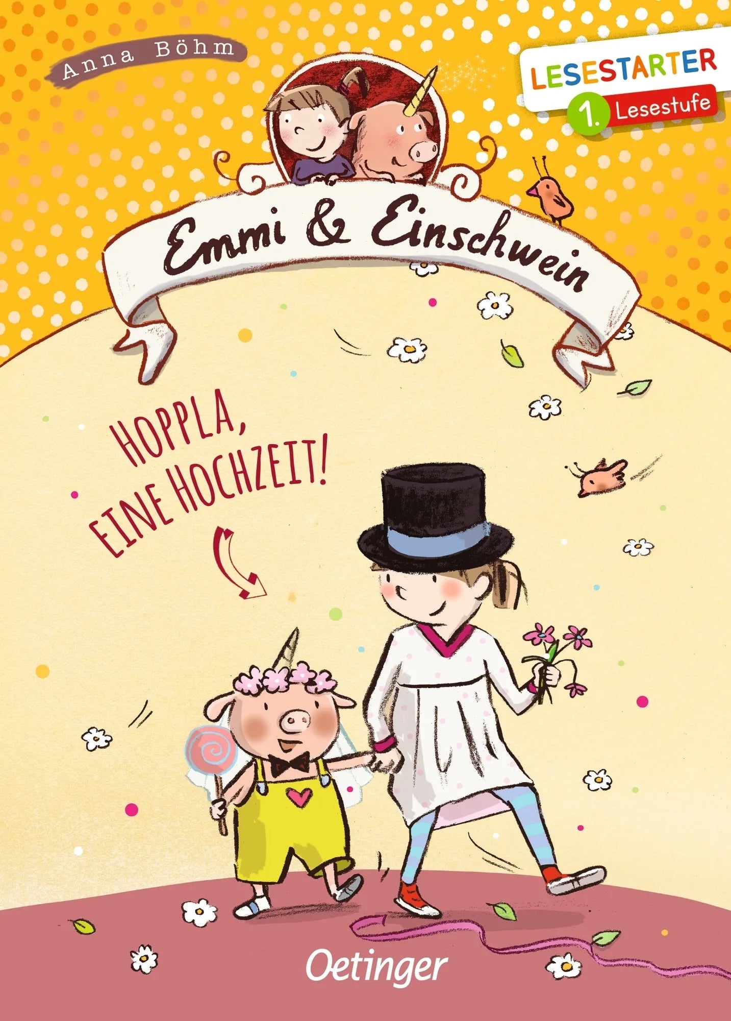 Buchcover von 'Emmi & Einschwein. Hoppla, eine Hochzeit!' - Gebundene Ausgabe von Anna Böhm