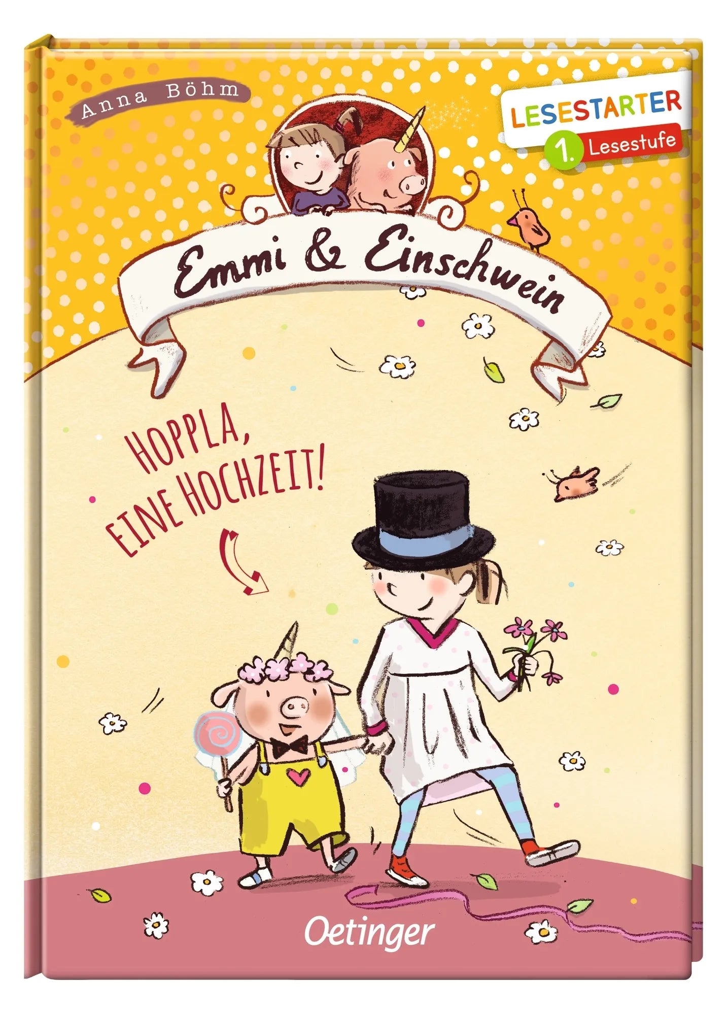 Produktansicht: Emmi & Einschwein. Hoppla, eine Hochzeit! (Gebundene Ausgabe)