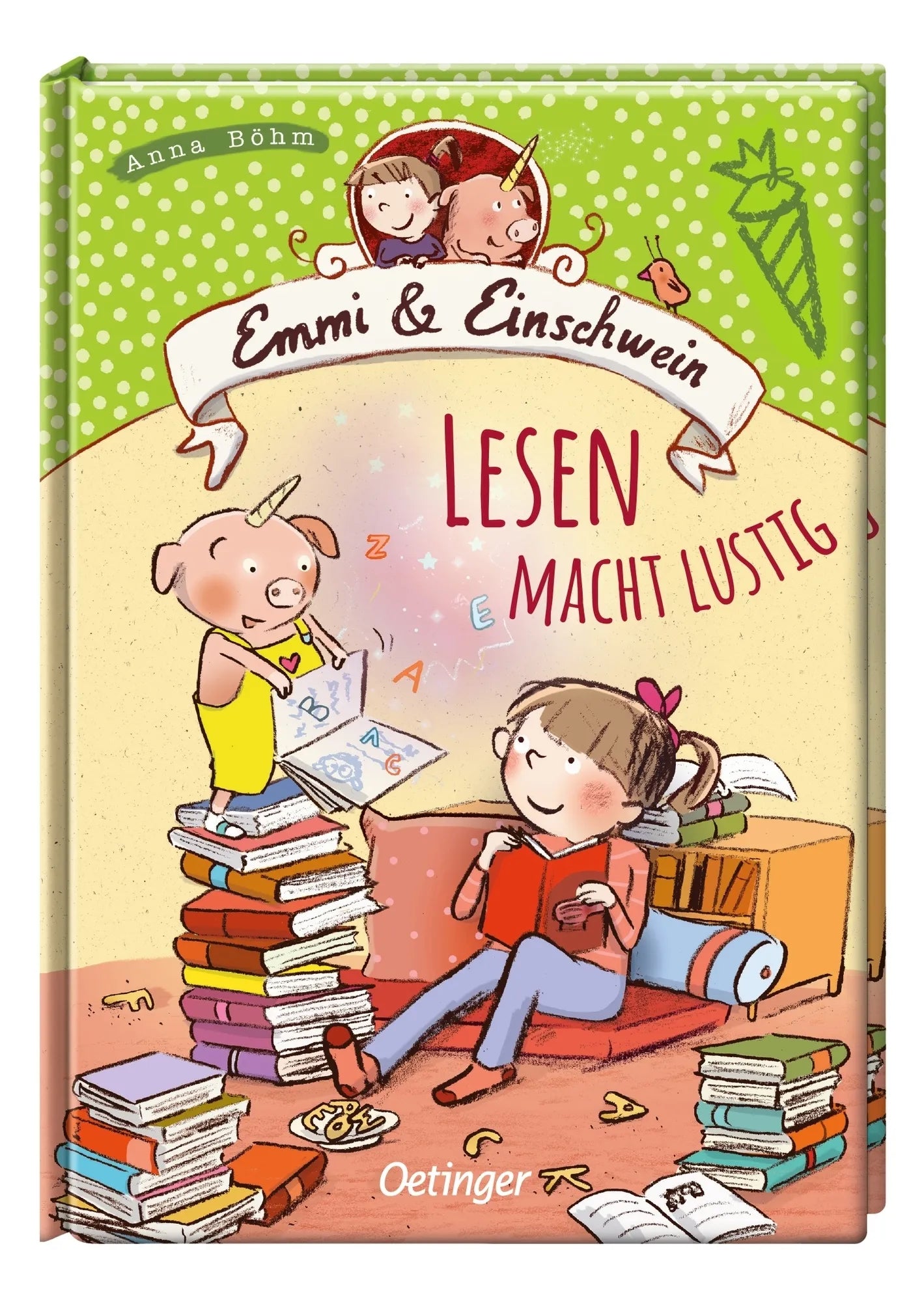 Anna Böhm - Emmi & Einschwein. Lesen macht lustig