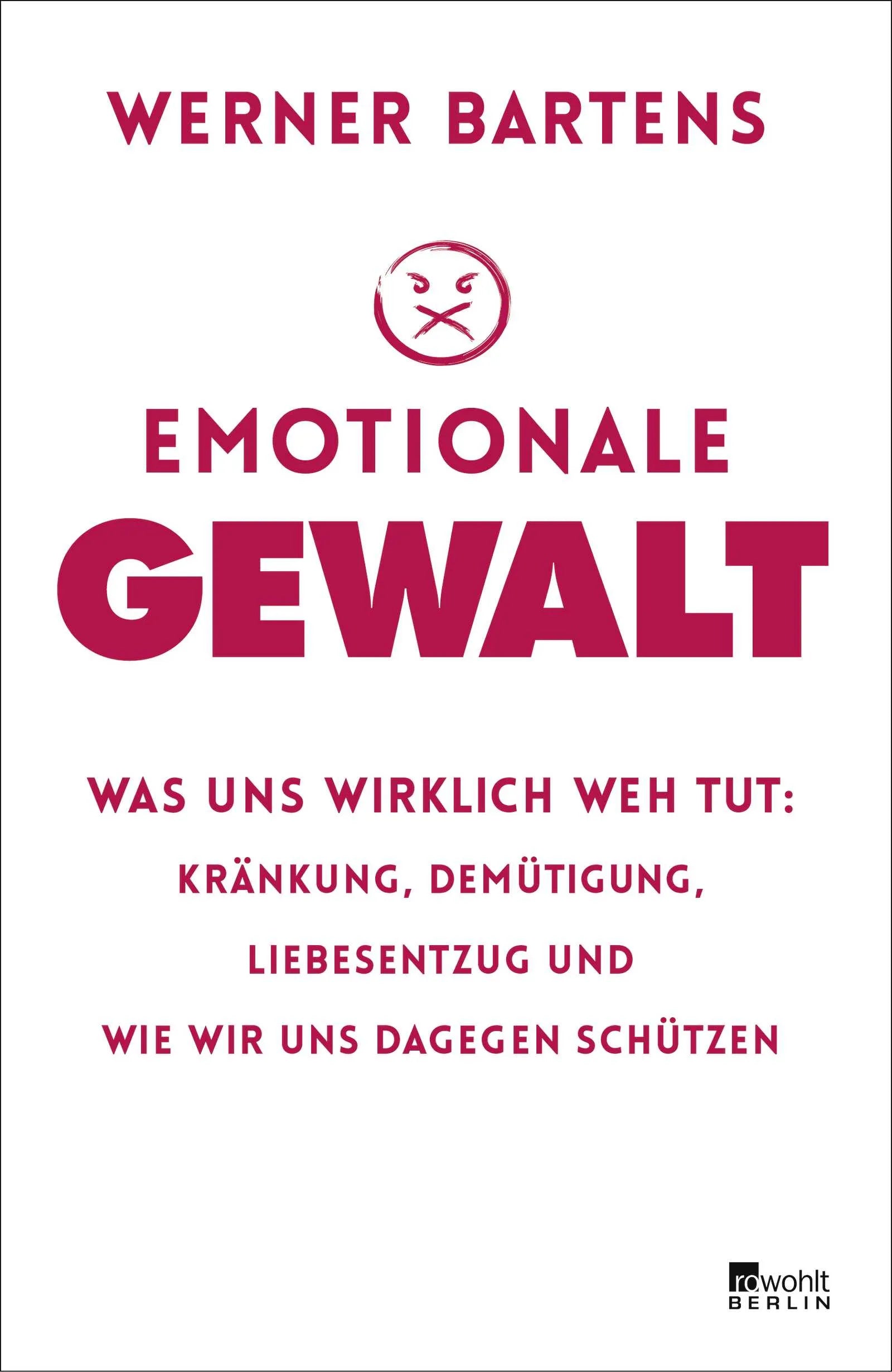 Buchcover von 'Emotionale Gewalt' - Gebundene Ausgabe von Werner Bartens
