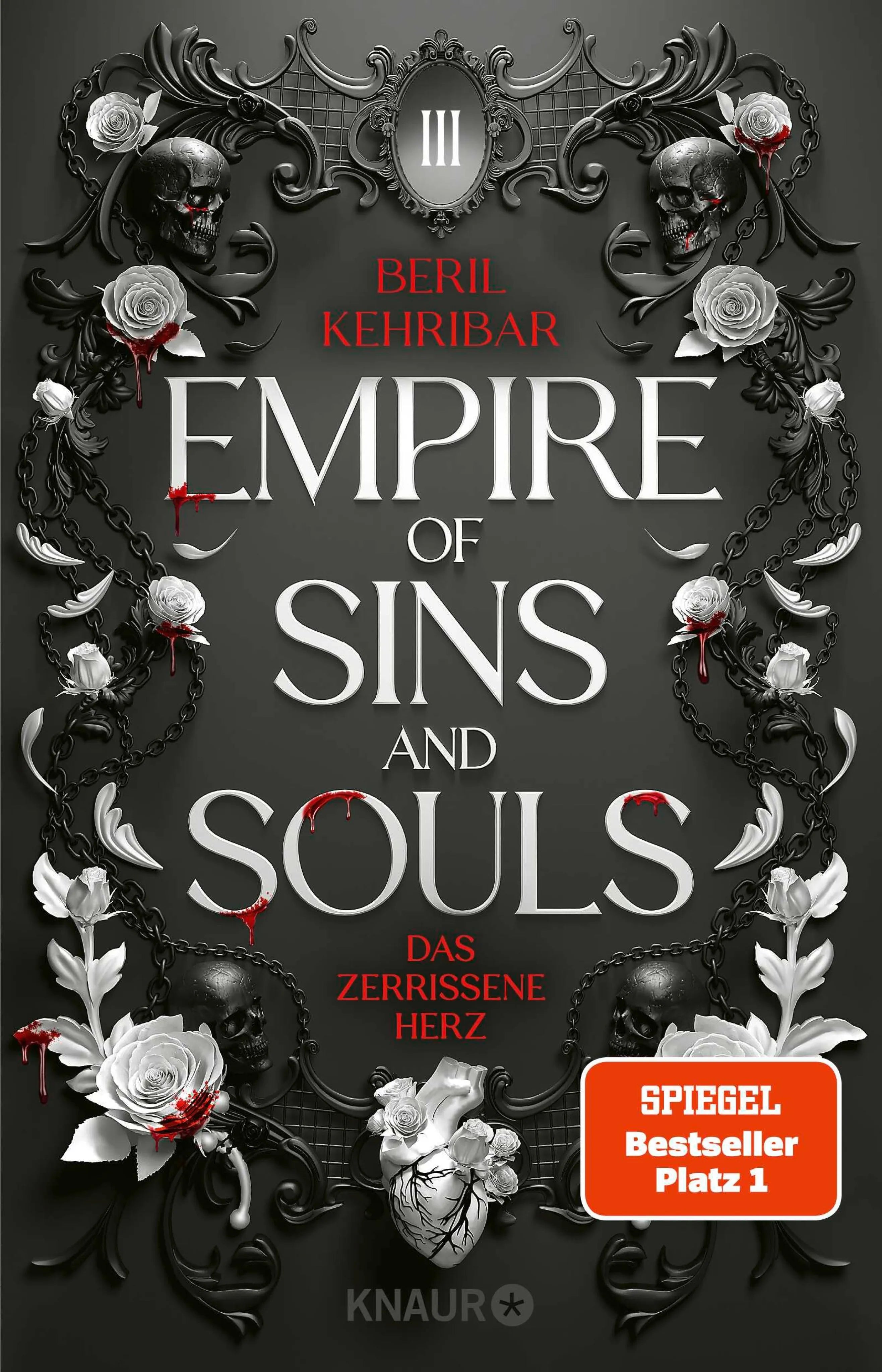 Cover: Empire of Sins and Souls 3 - Das zerrissene Herz (E-Book) von Beril Kehribar