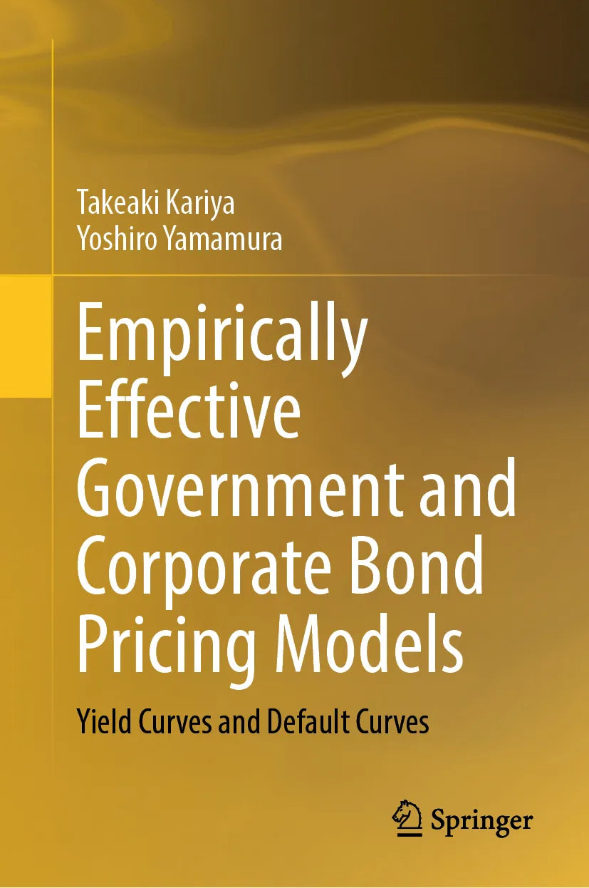 Cover: Empirically Effective Government and Corporate Bond Pricing Models (E-Book) von Takeaki Kariya