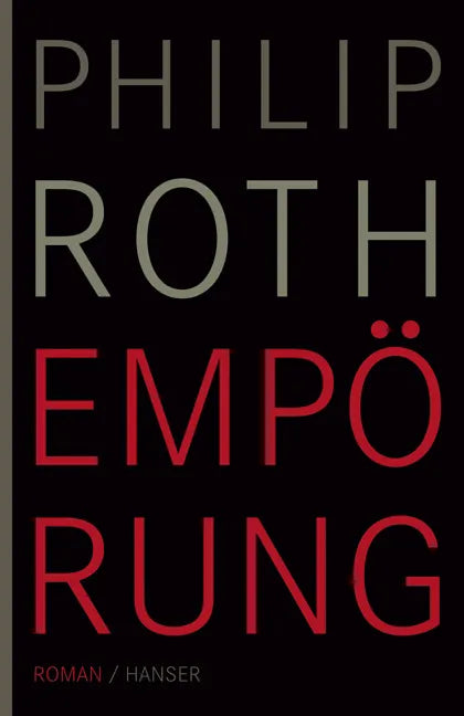 Buchcover von 'Empörung' - Gebundene Ausgabe von Philip Roth
